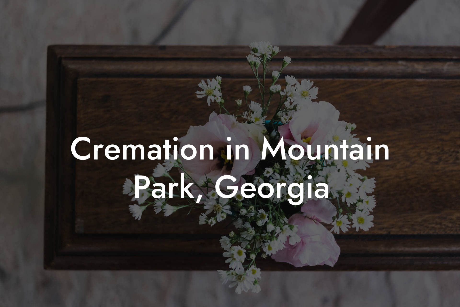 Cremation in Mountain Park, Georgia