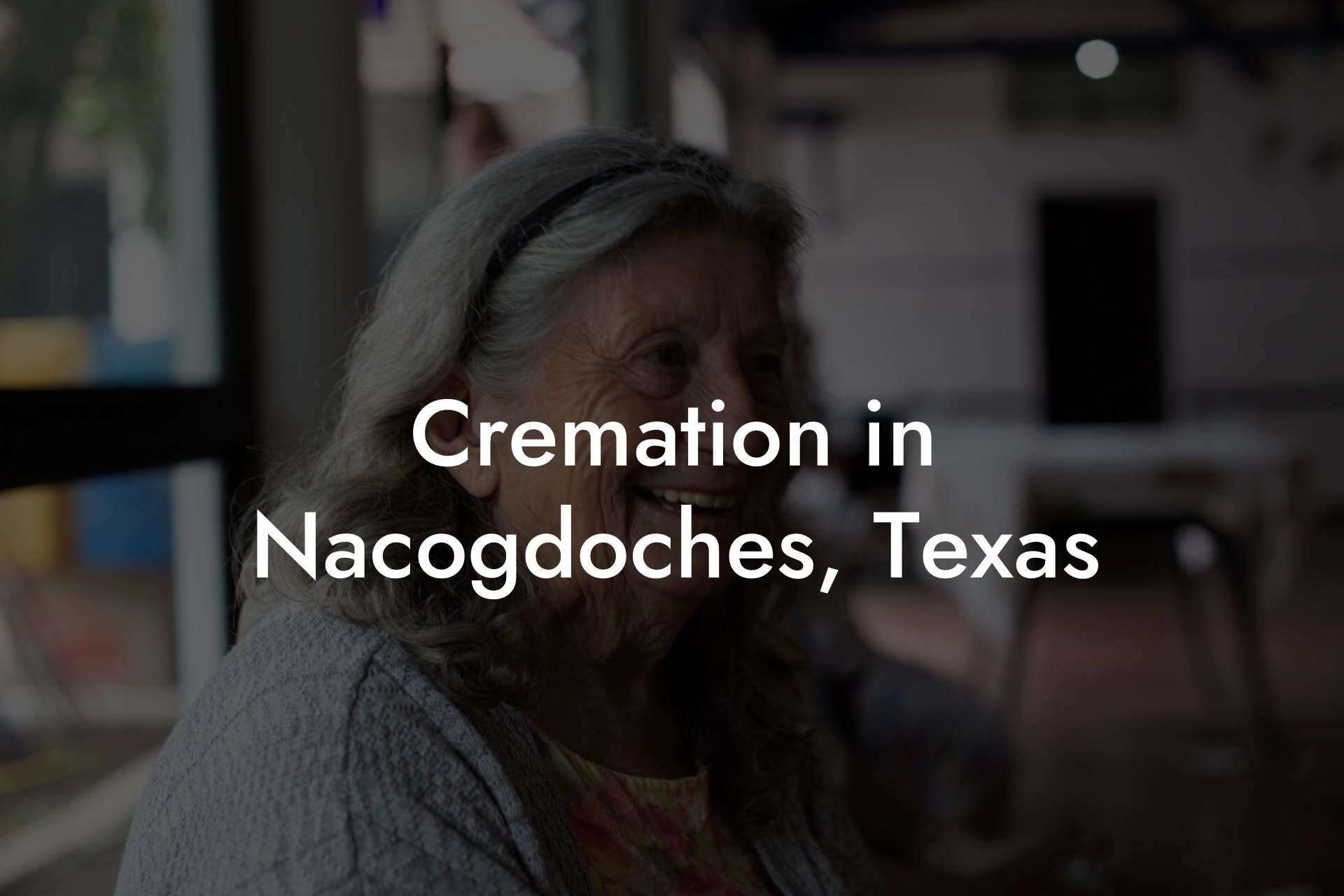 Cremation in Nacogdoches, Texas