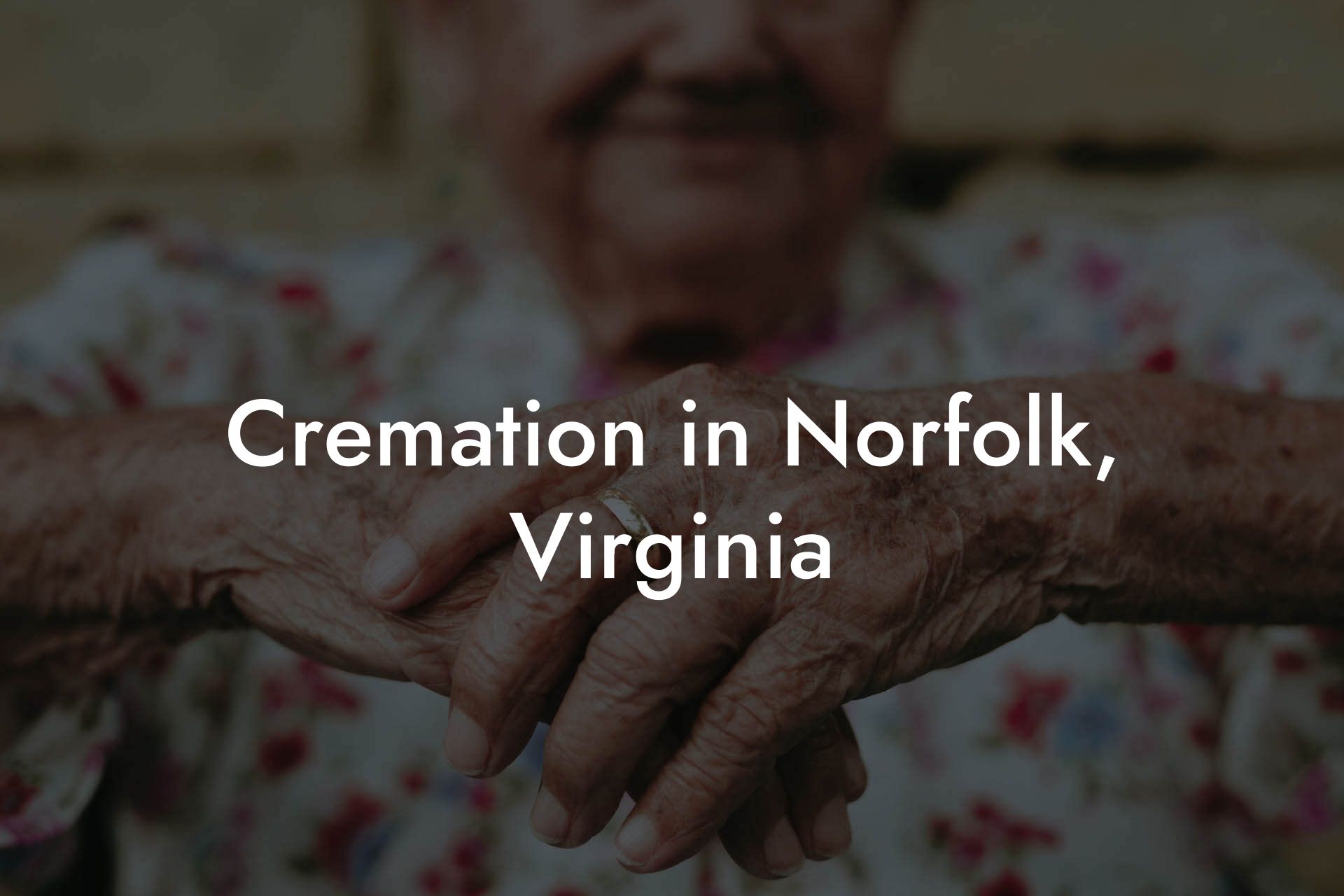 Cremation in Norfolk, Virginia