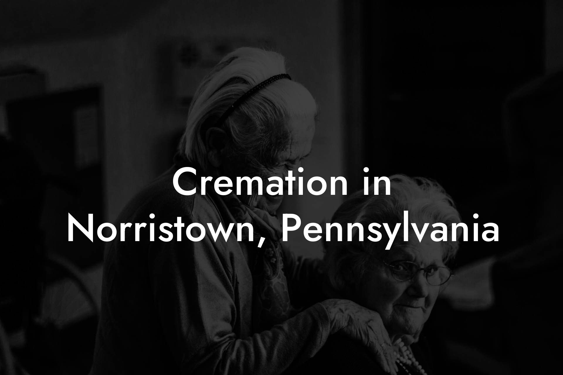 Cremation in Norristown, Pennsylvania