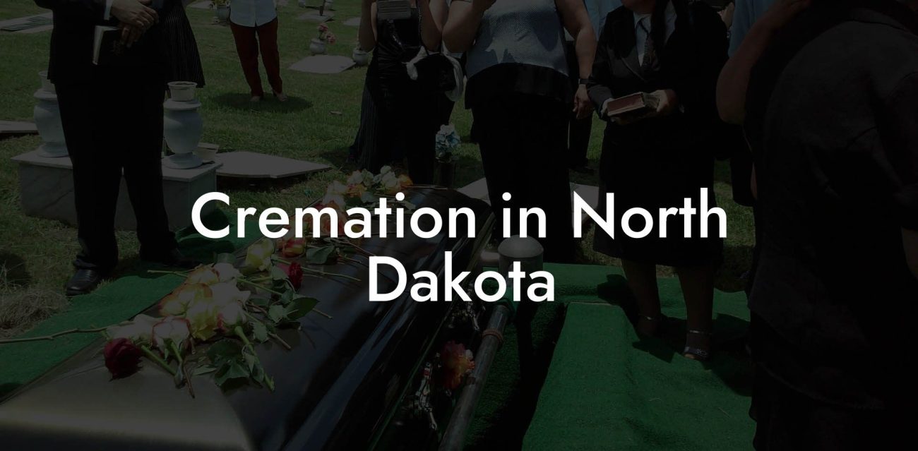 Cremation in North Dakota