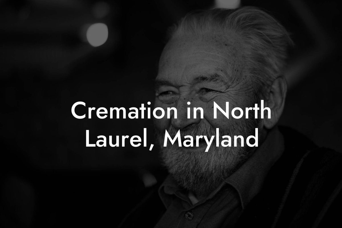 Cremation in North Laurel, Maryland