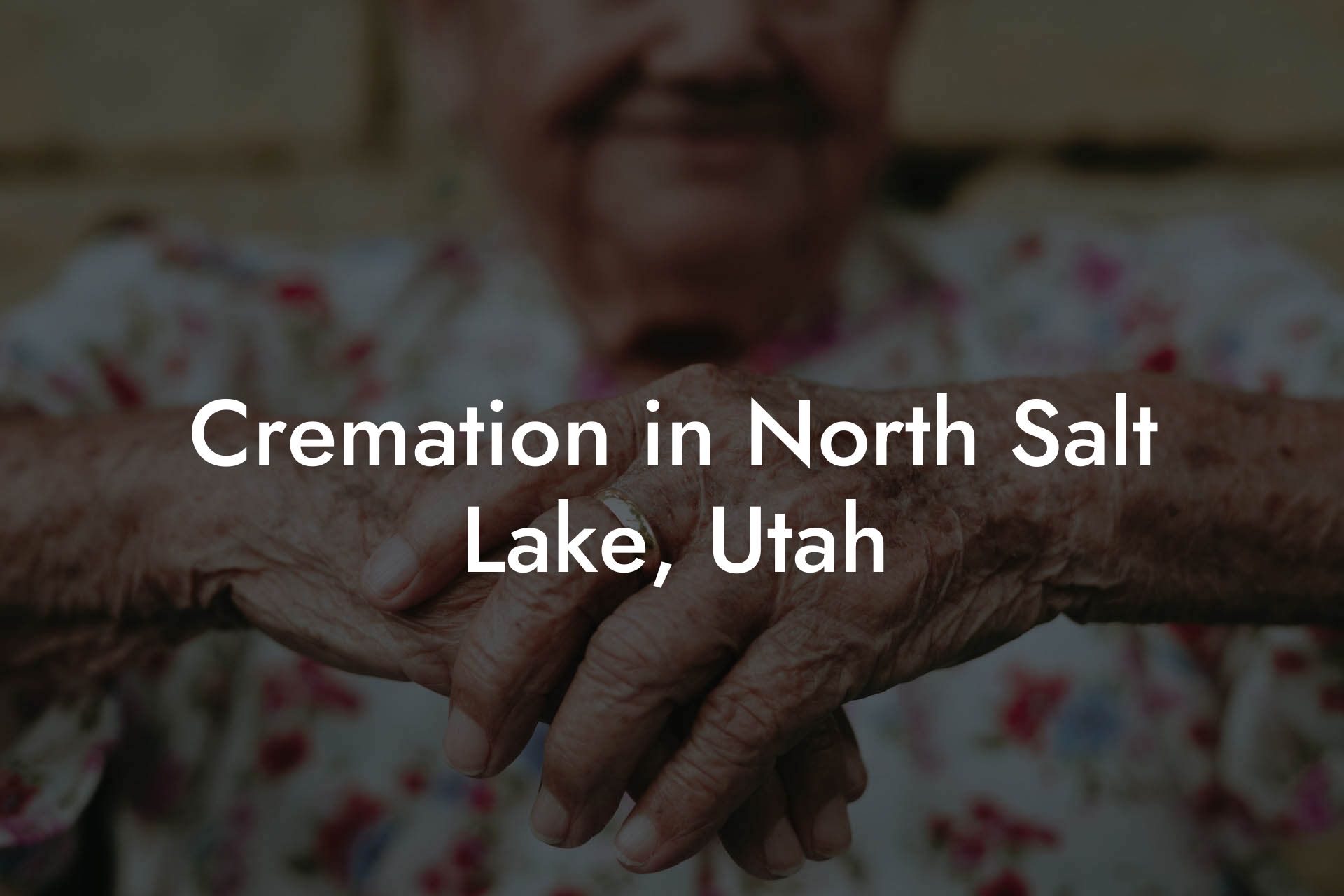 Cremation in North Salt Lake, Utah