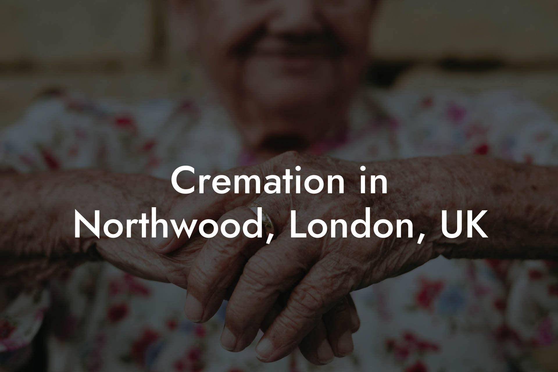 Cremation in Northwood, London, UK