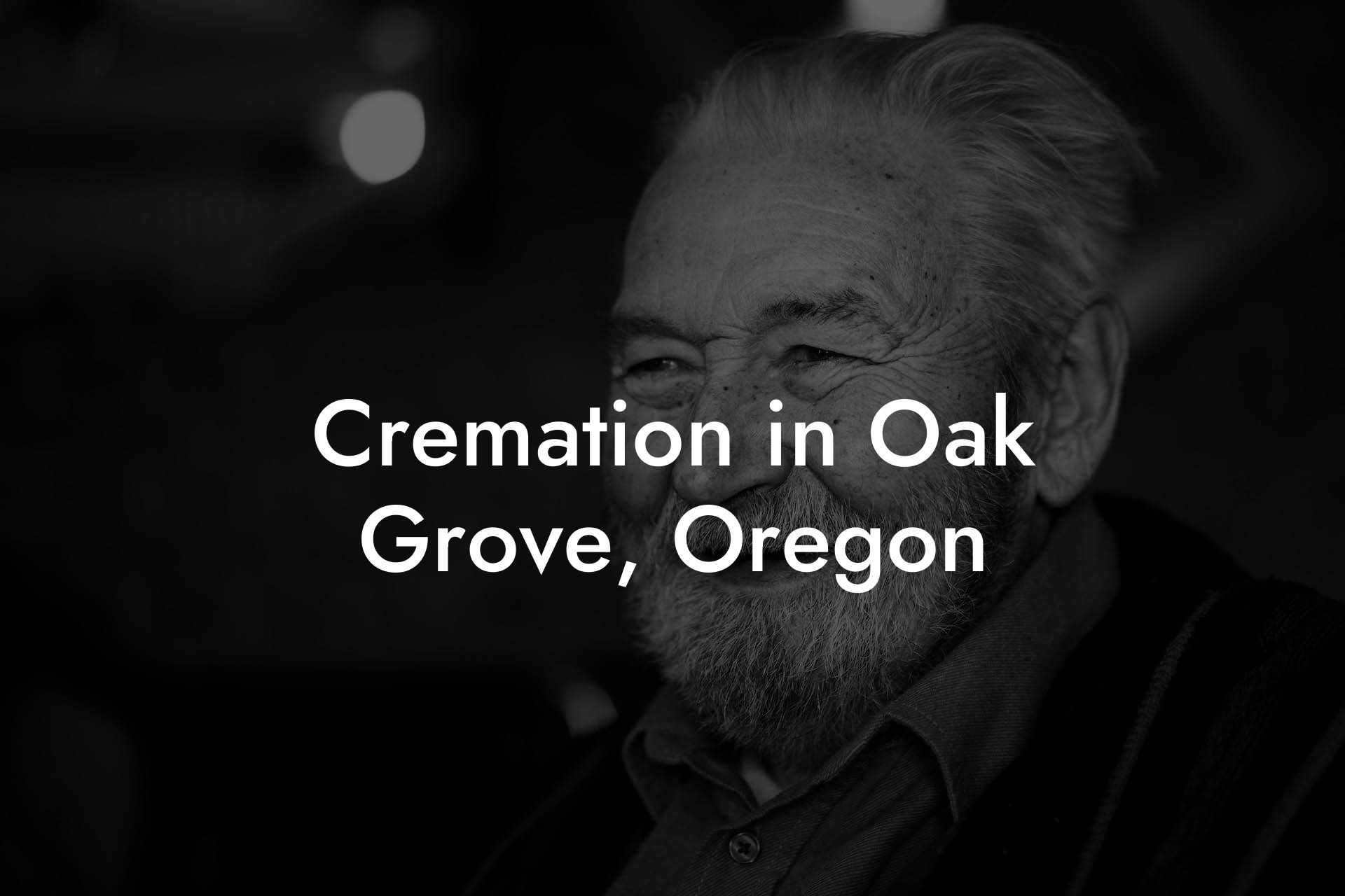 Cremation in Oak Grove, Oregon