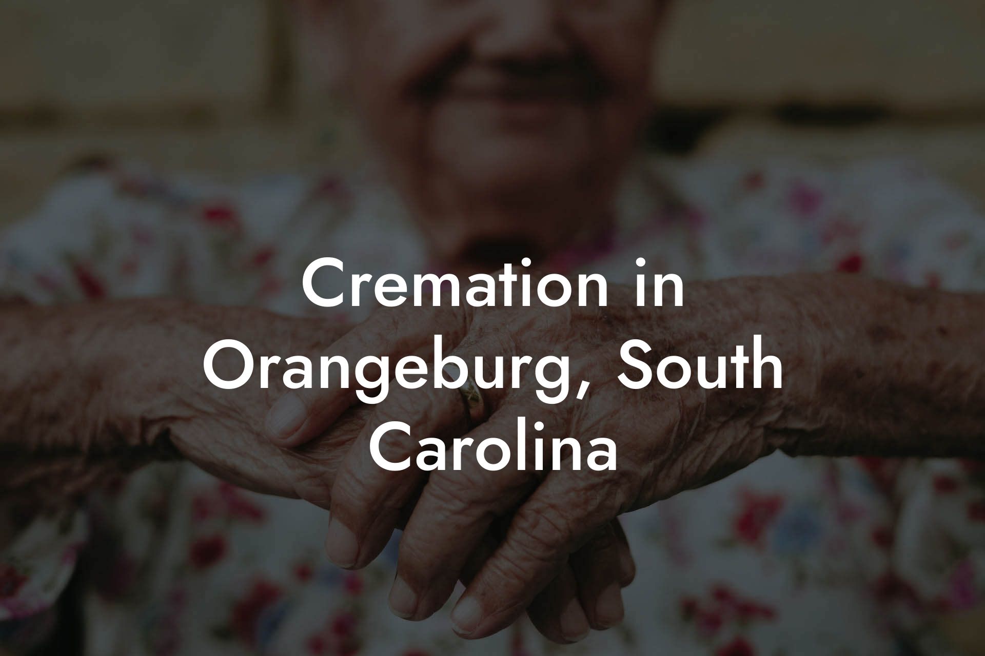Cremation in Orangeburg, South Carolina