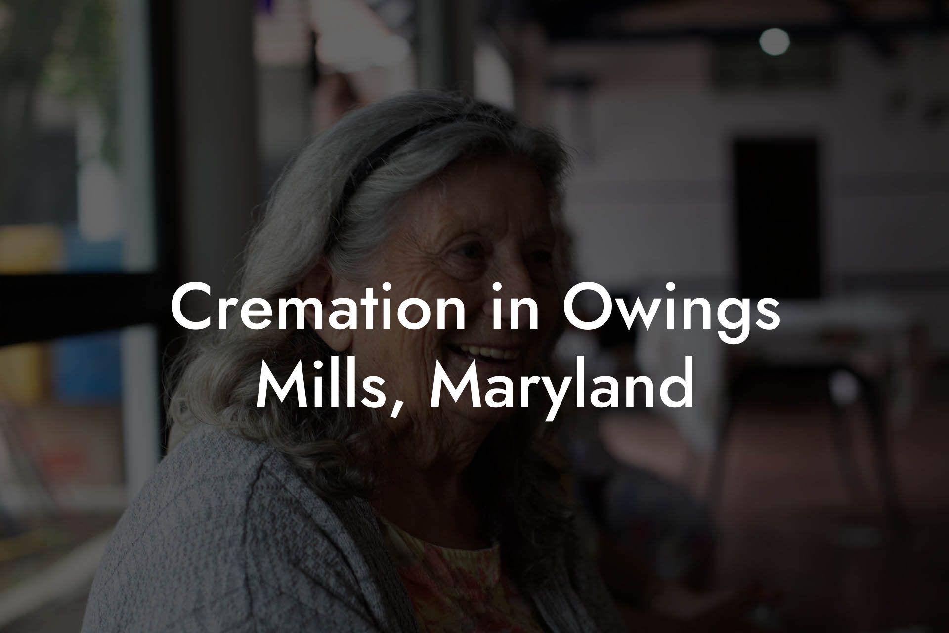 Cremation in Owings Mills, Maryland