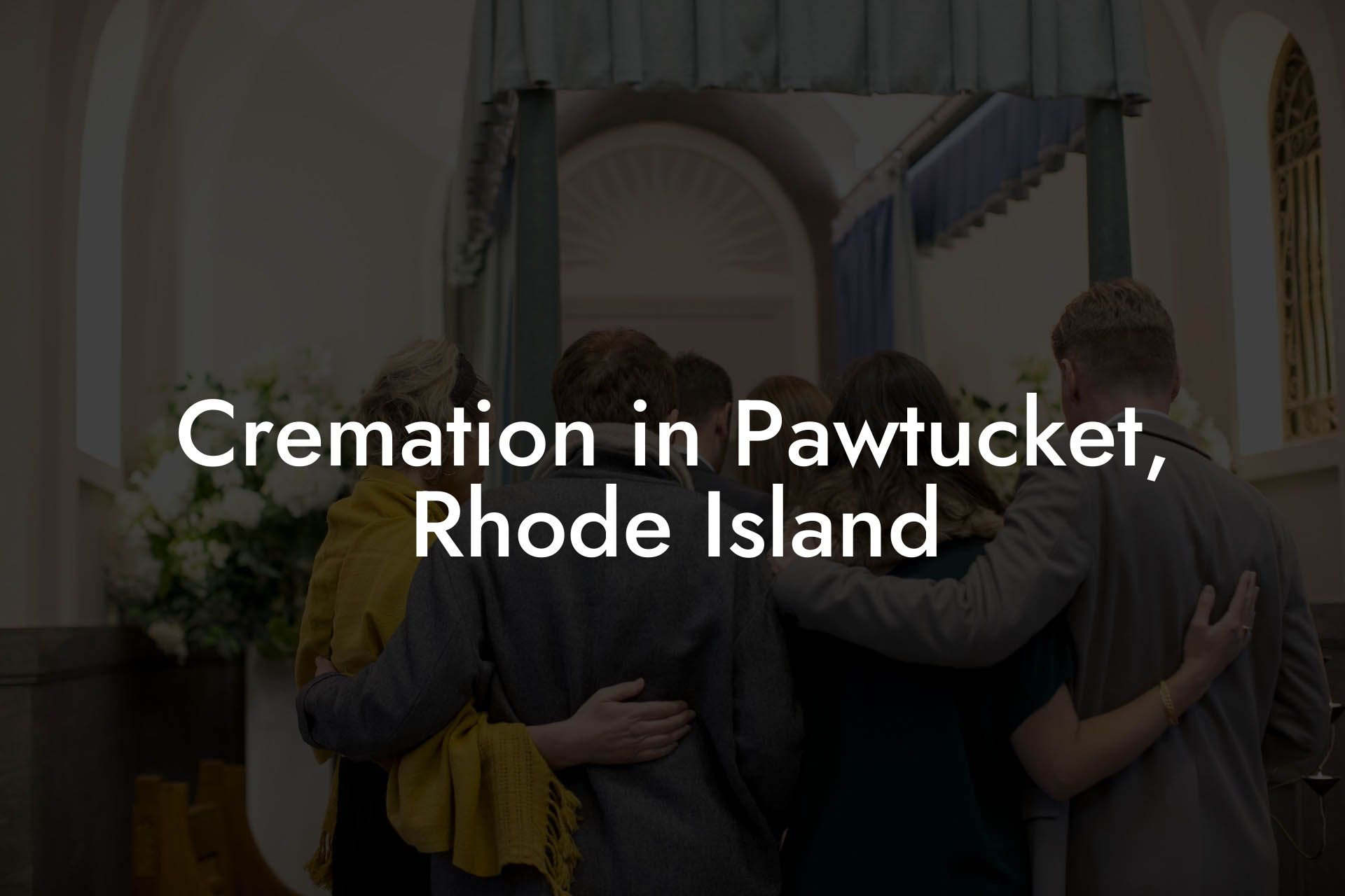 Cremation in Pawtucket, Rhode Island