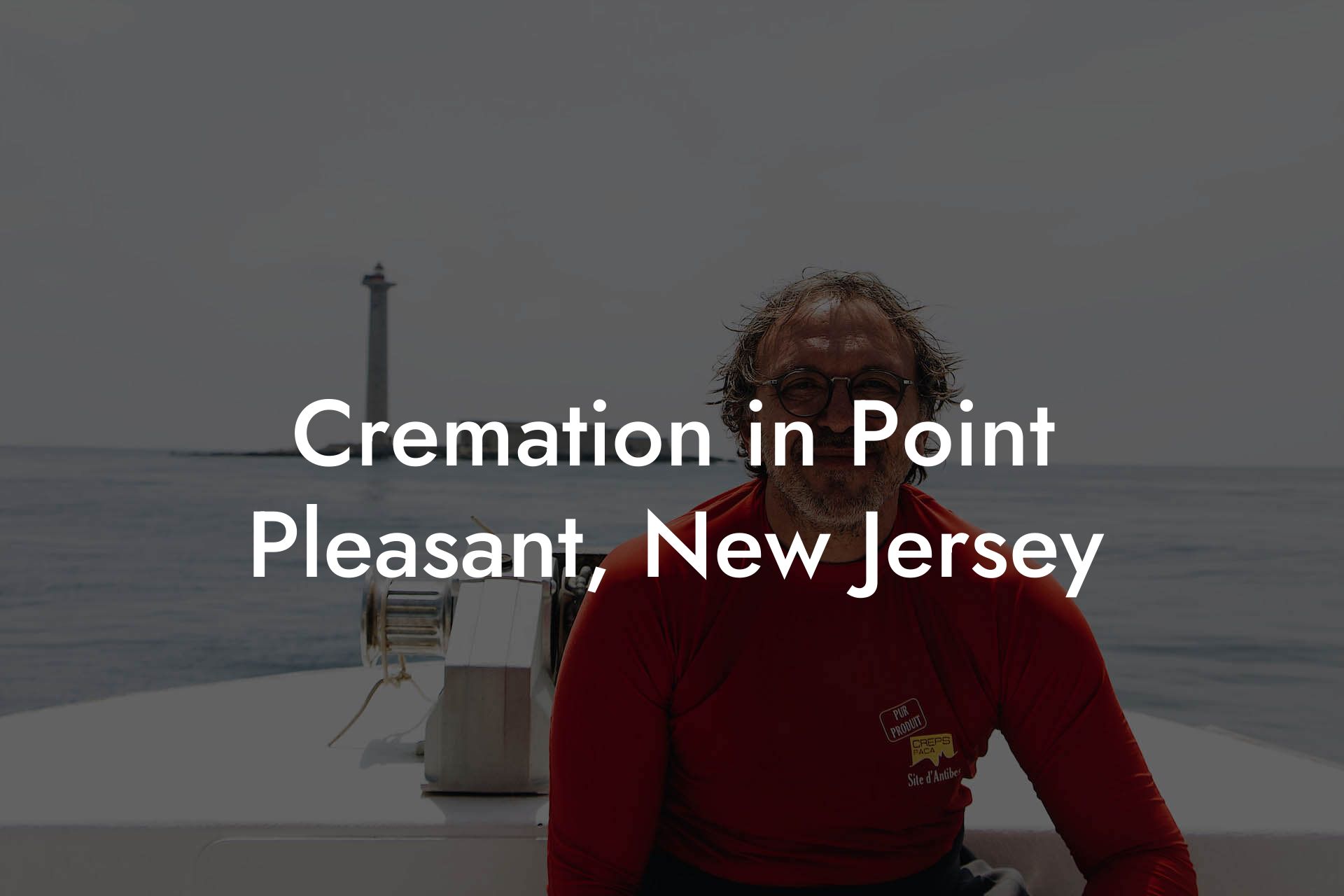 Cremation in Point Pleasant, New Jersey