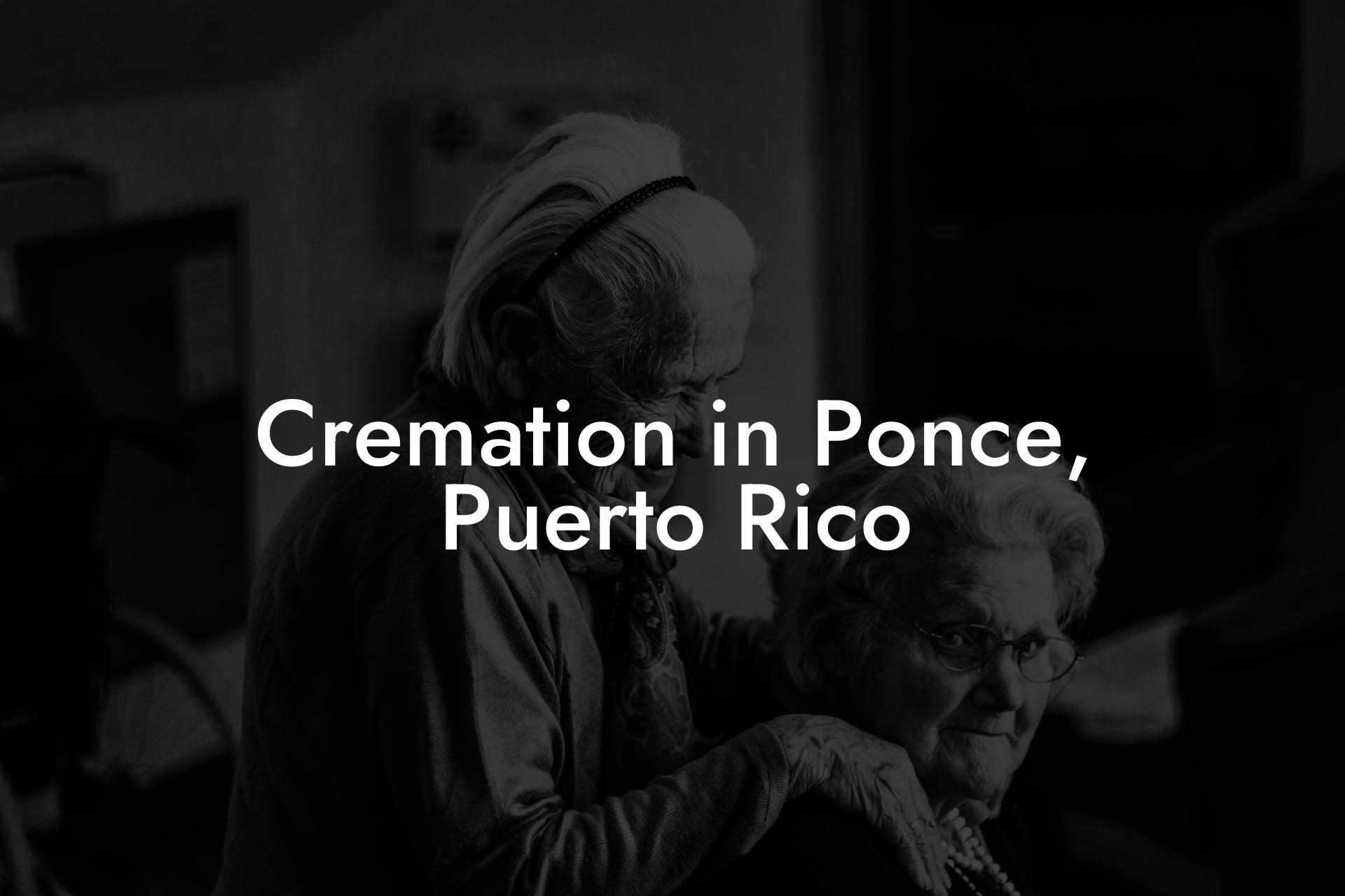 Cremation in Ponce, Puerto Rico