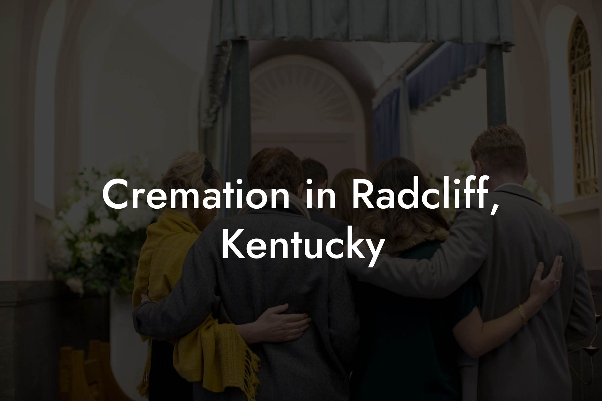 Cremation in Radcliff, Kentucky