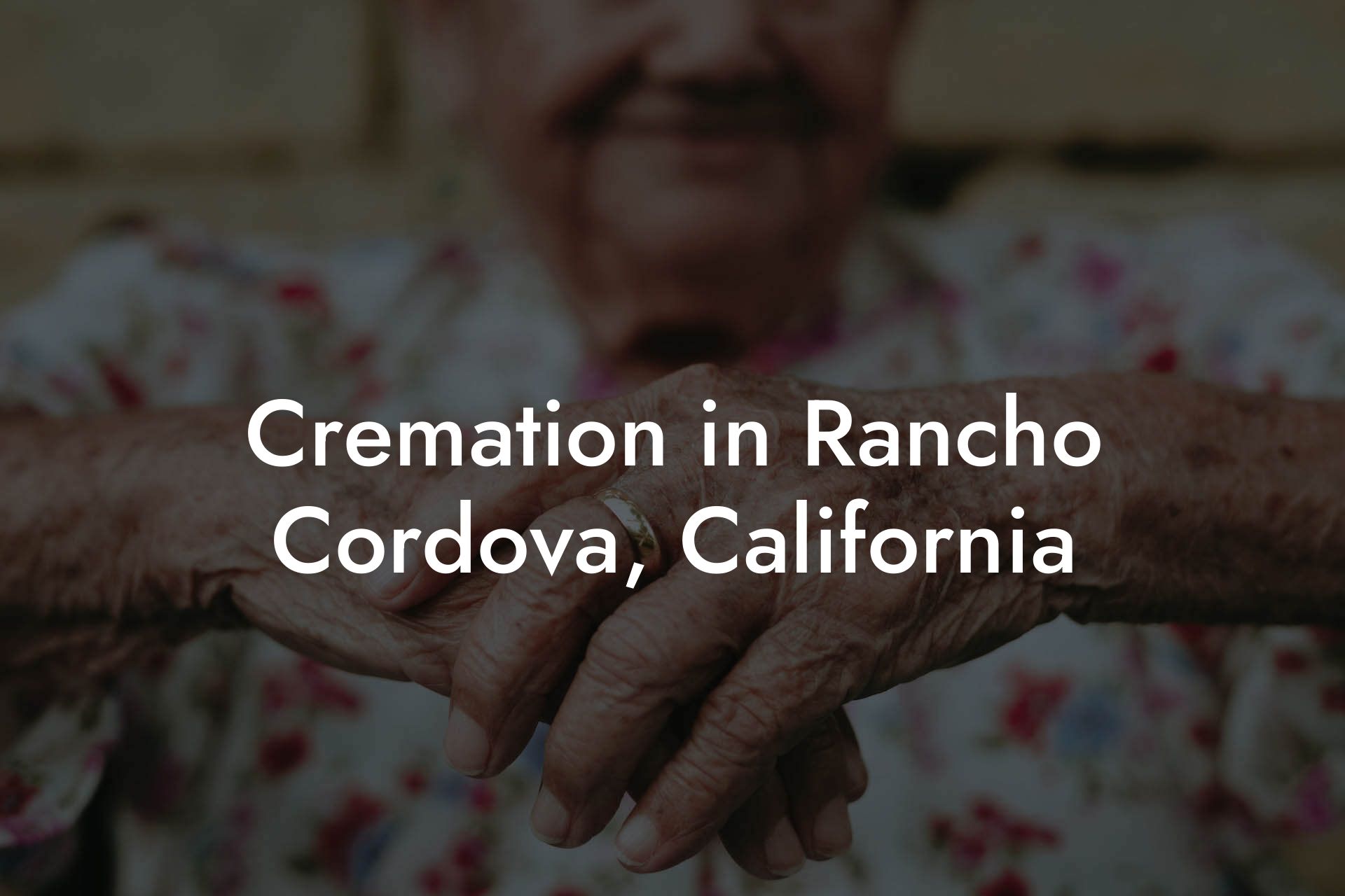 Cremation in Rancho Cordova, California