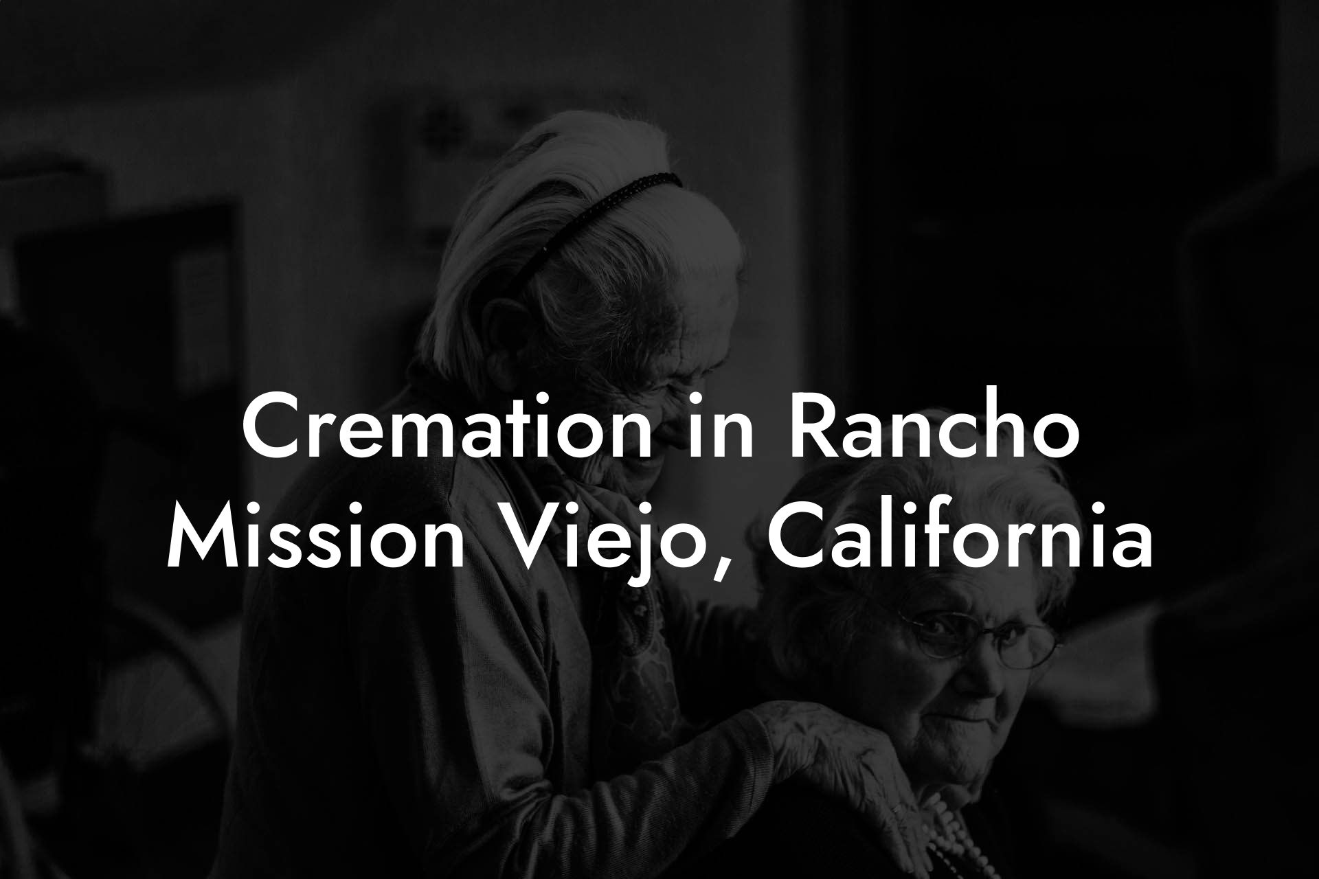 Cremation in Rancho Mission Viejo, California