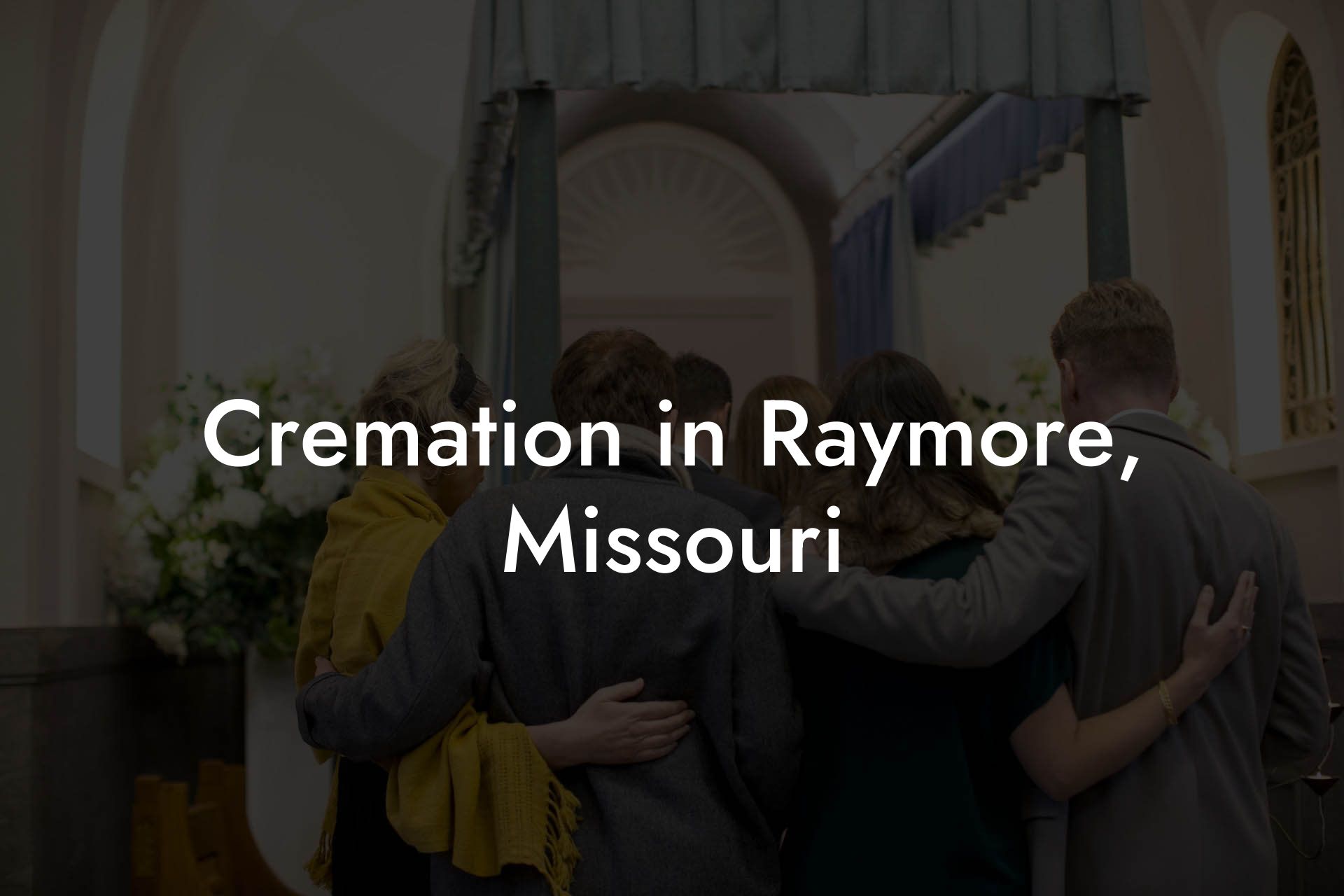 Cremation in Raymore, Missouri