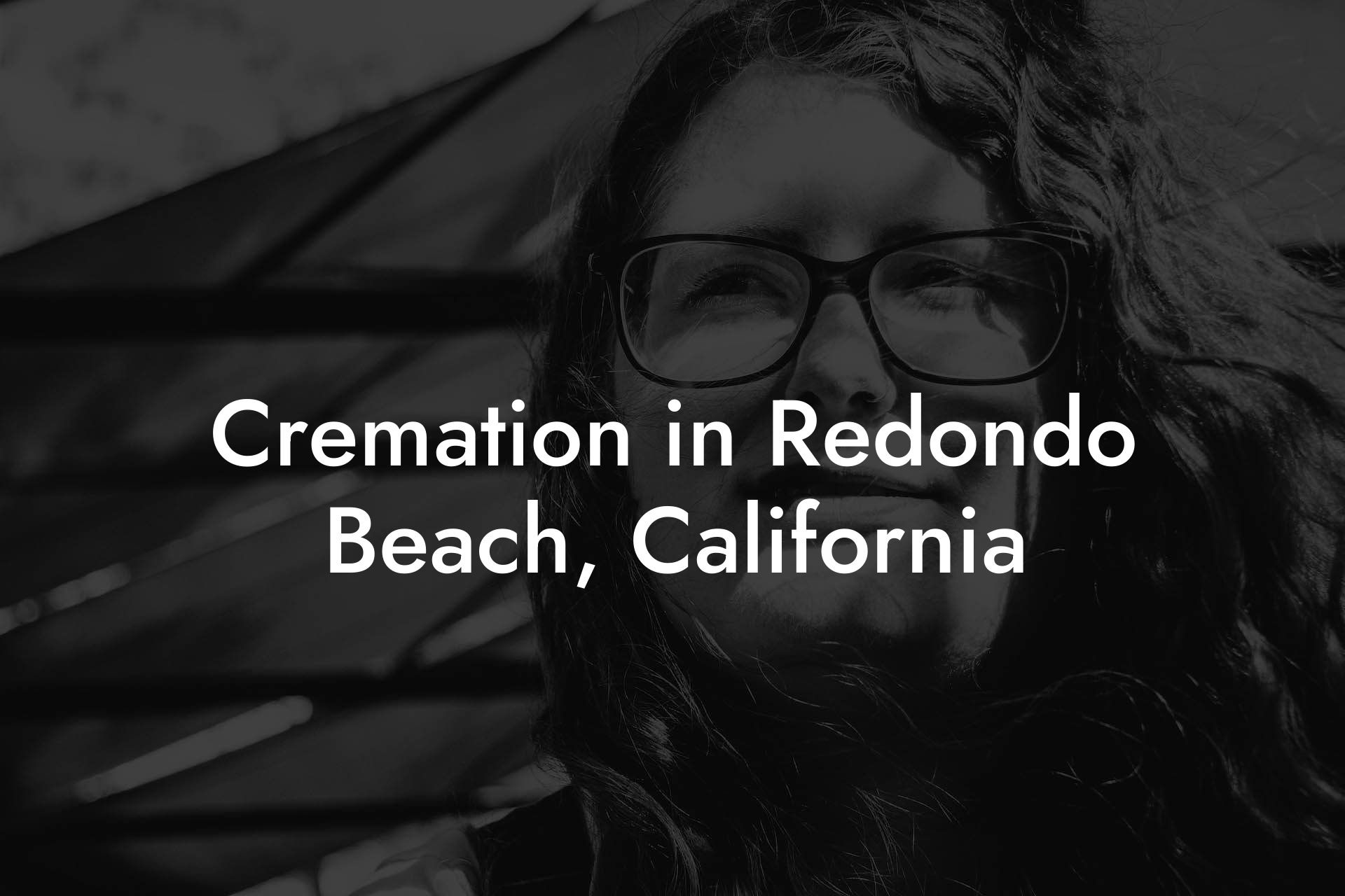 Cremation in Redondo Beach, California