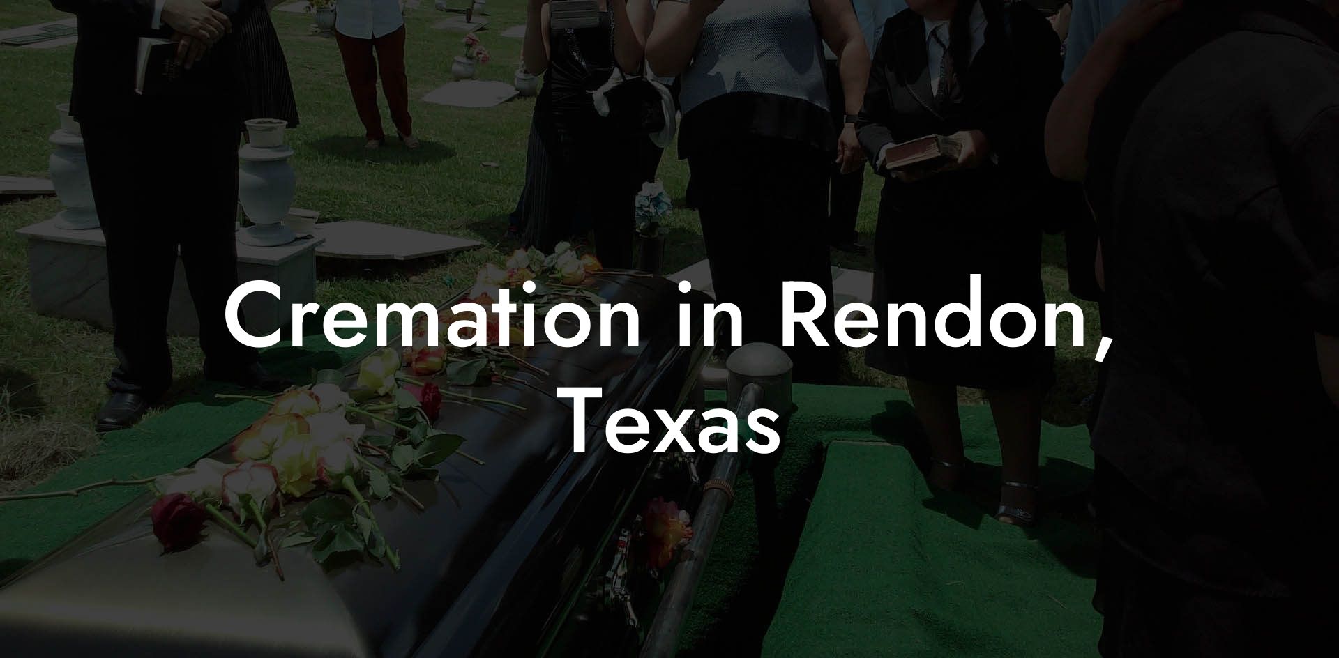Cremation in Rendon, Texas