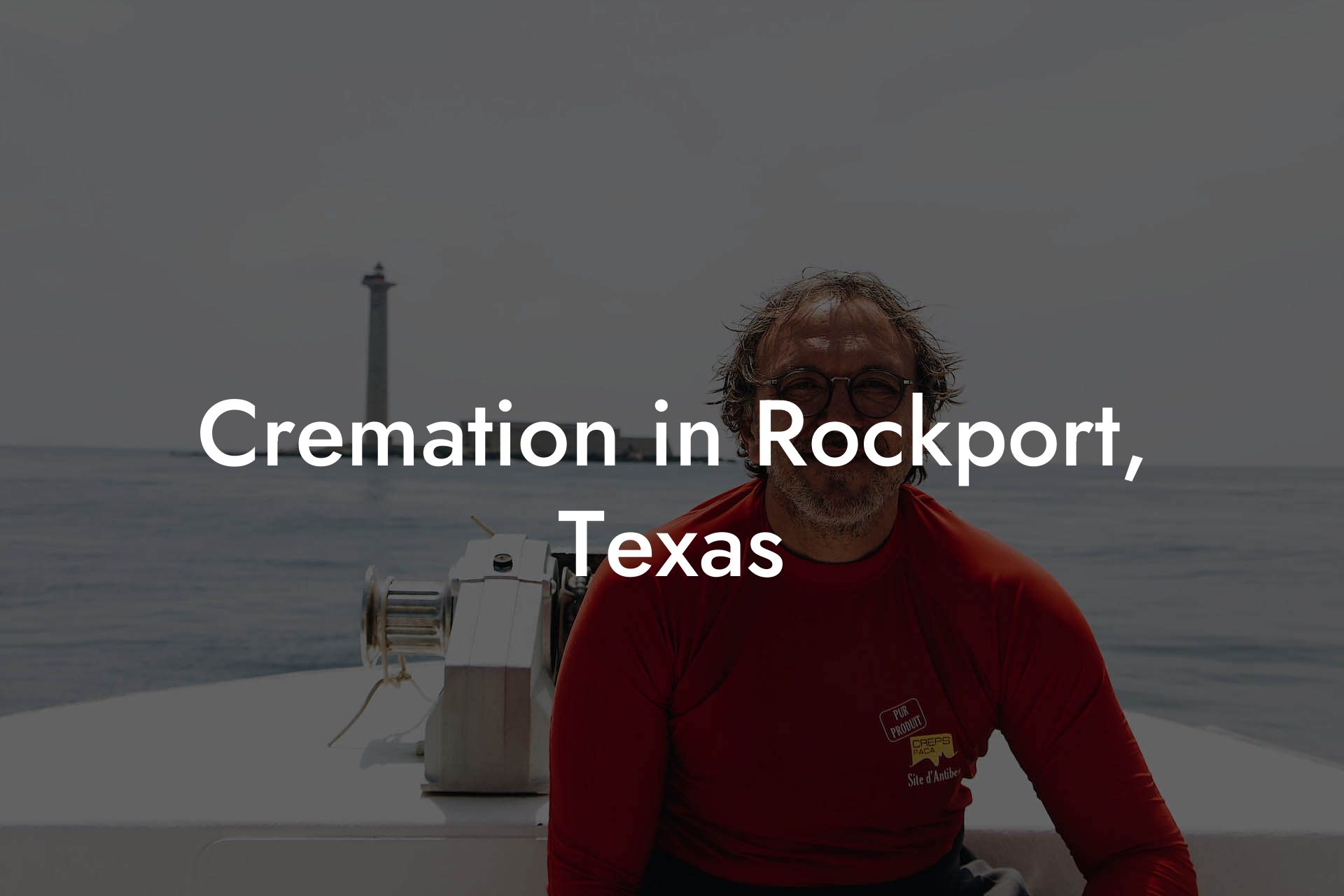 Cremation in Rockport, Texas