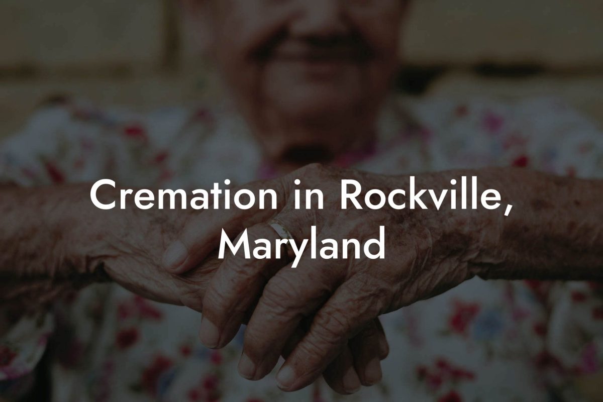 Cremation in Rockville, Maryland