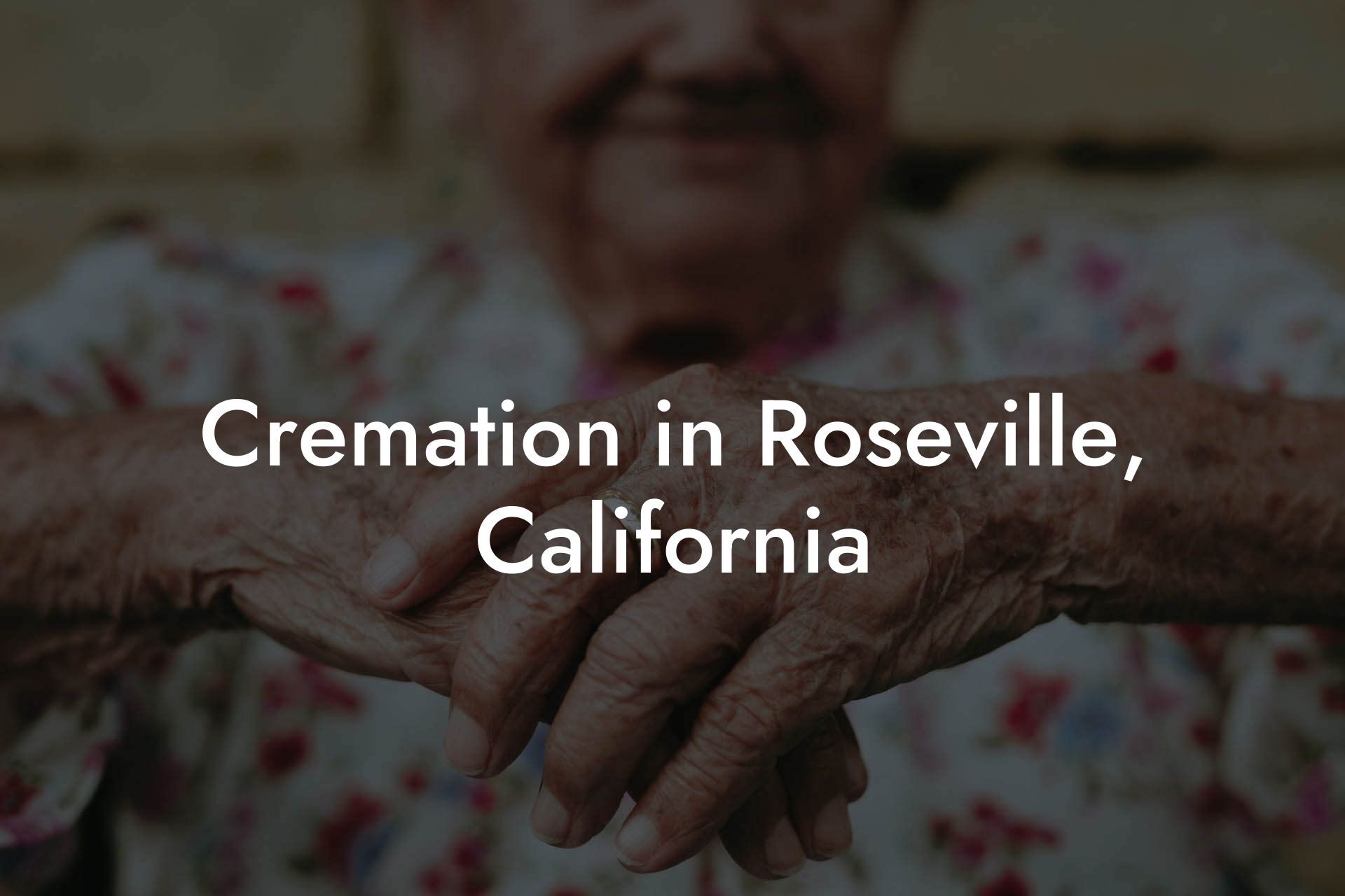 Cremation in Roseville, California