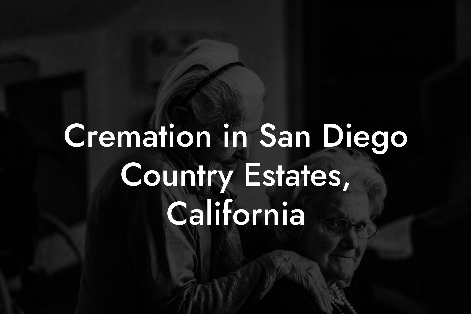 Cremation in San Diego Country Estates, California