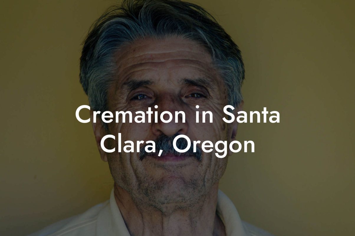 Cremation in Santa Clara, Oregon