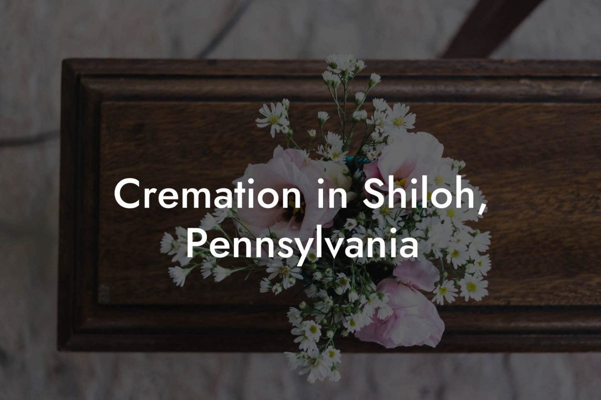 Cremation in Shiloh, Pennsylvania