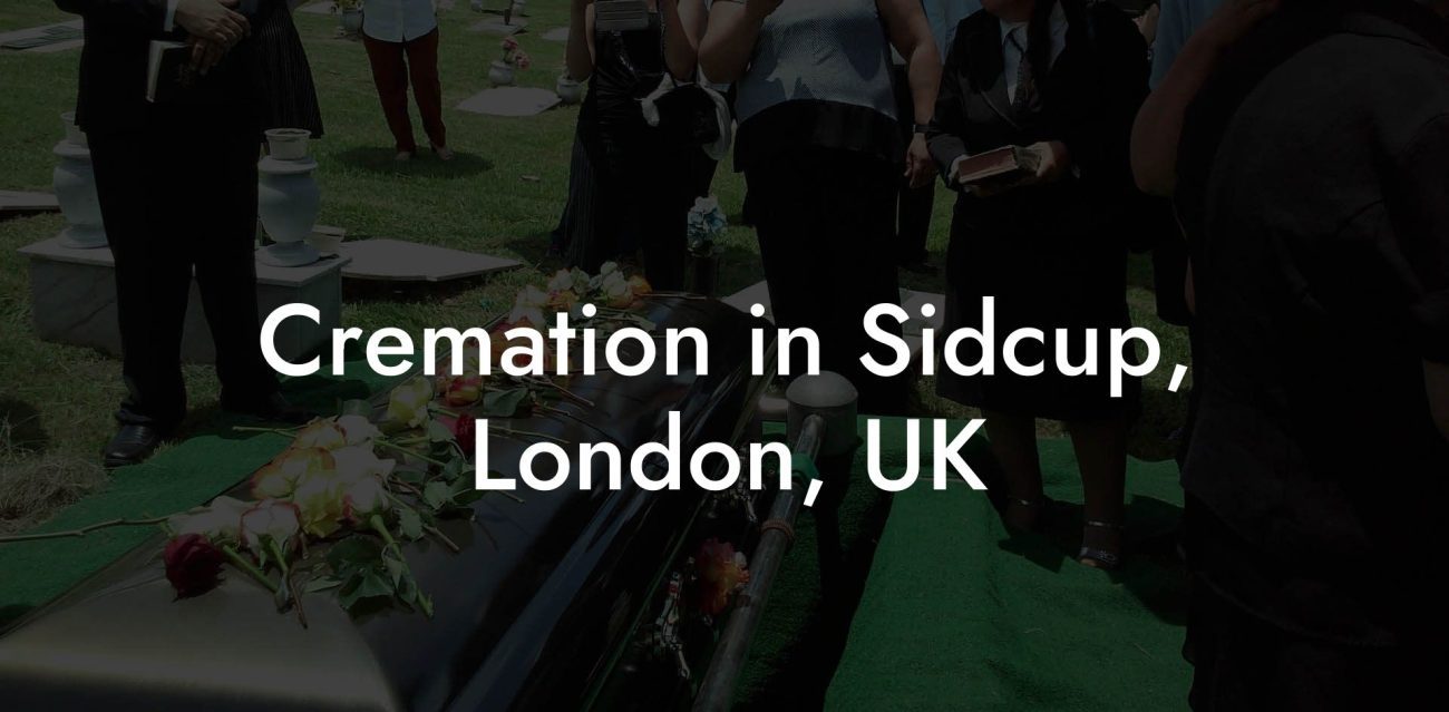 Cremation in Sidcup, London, UK