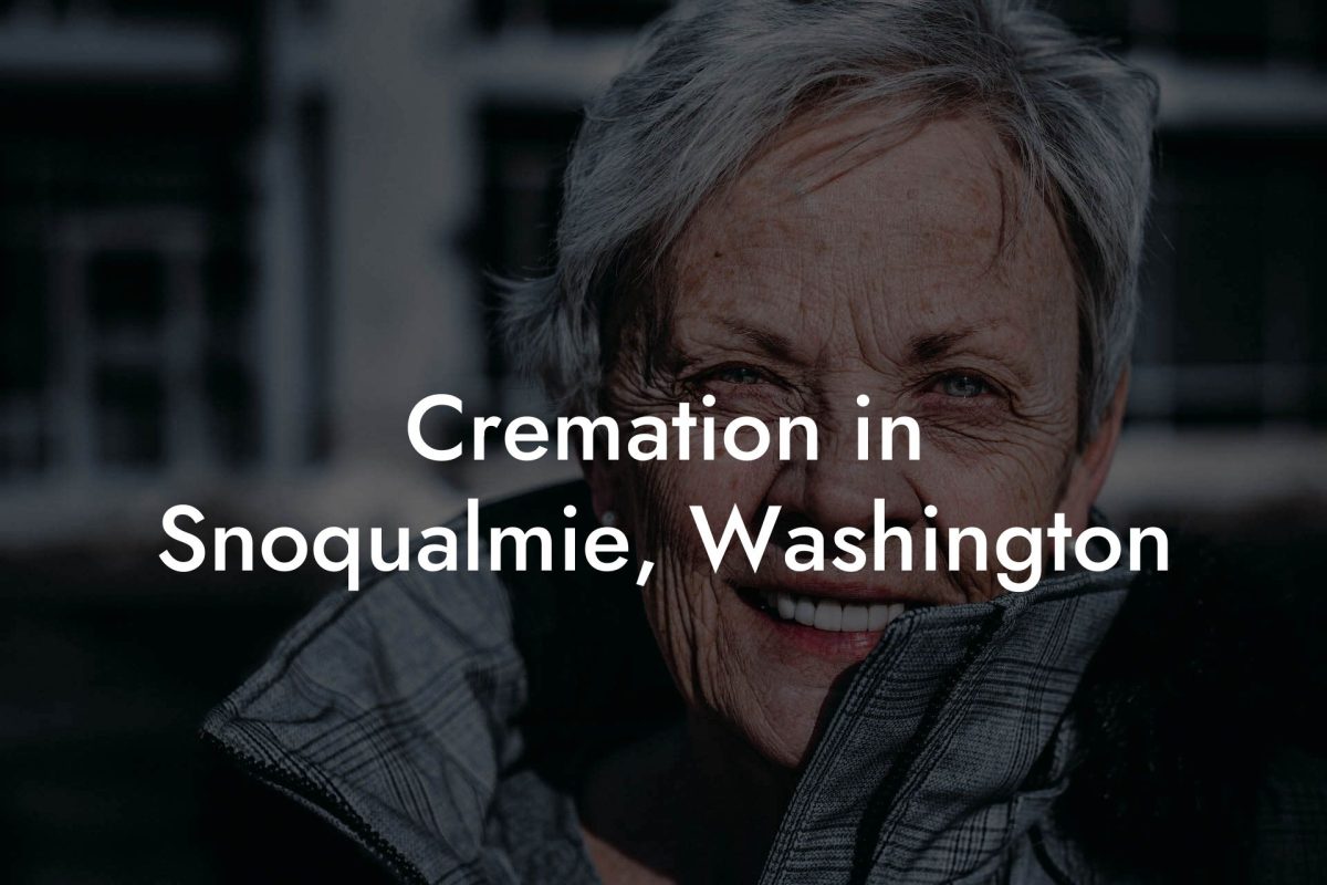 Cremation in Snoqualmie, Washington