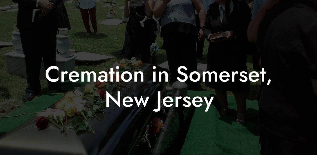 Cremation in Somerset, New Jersey