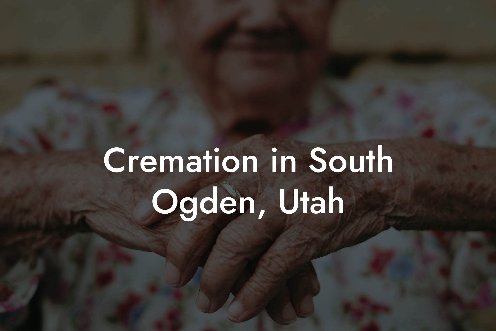 Cremation in South Ogden, Utah