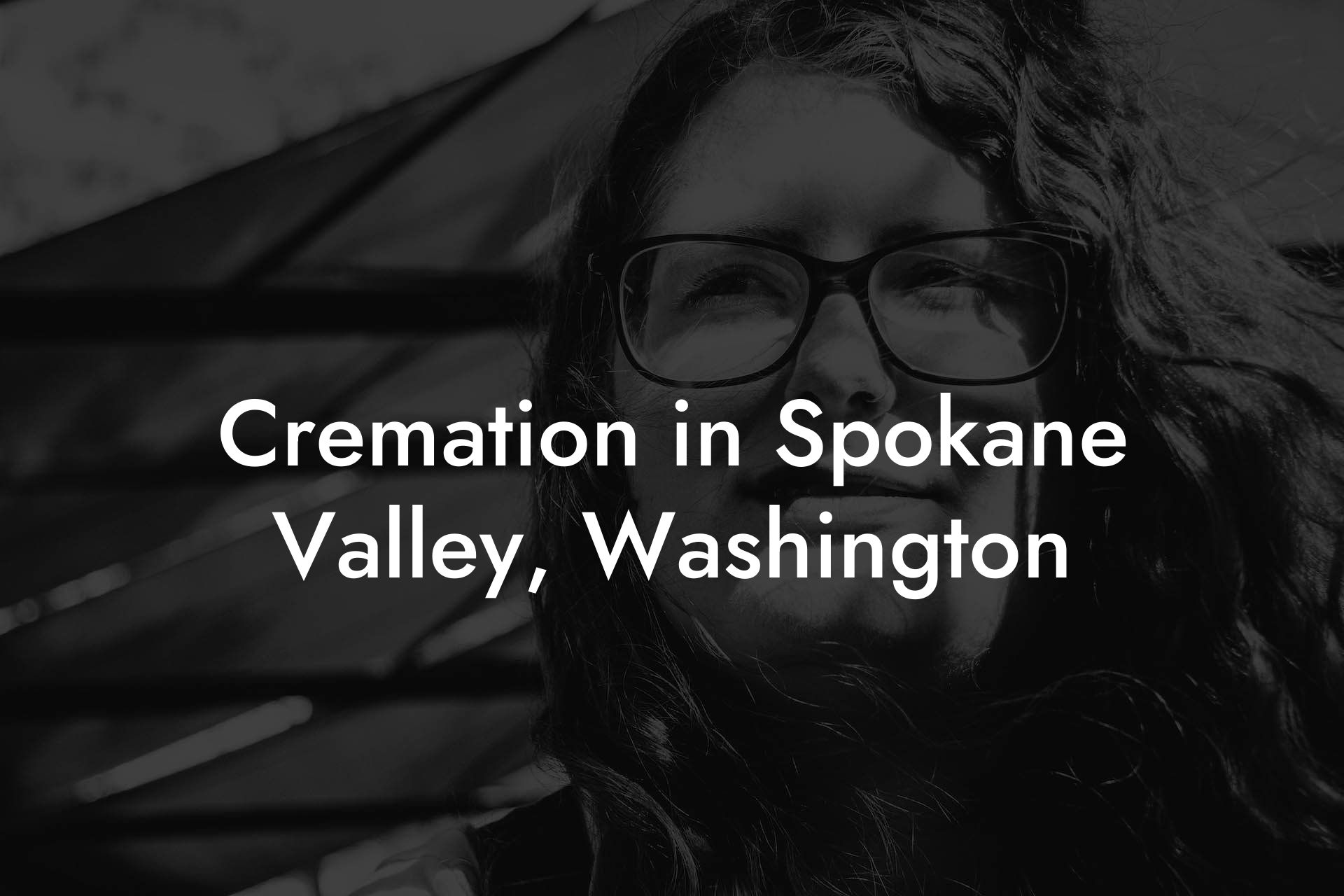 Cremation in Spokane Valley, Washington