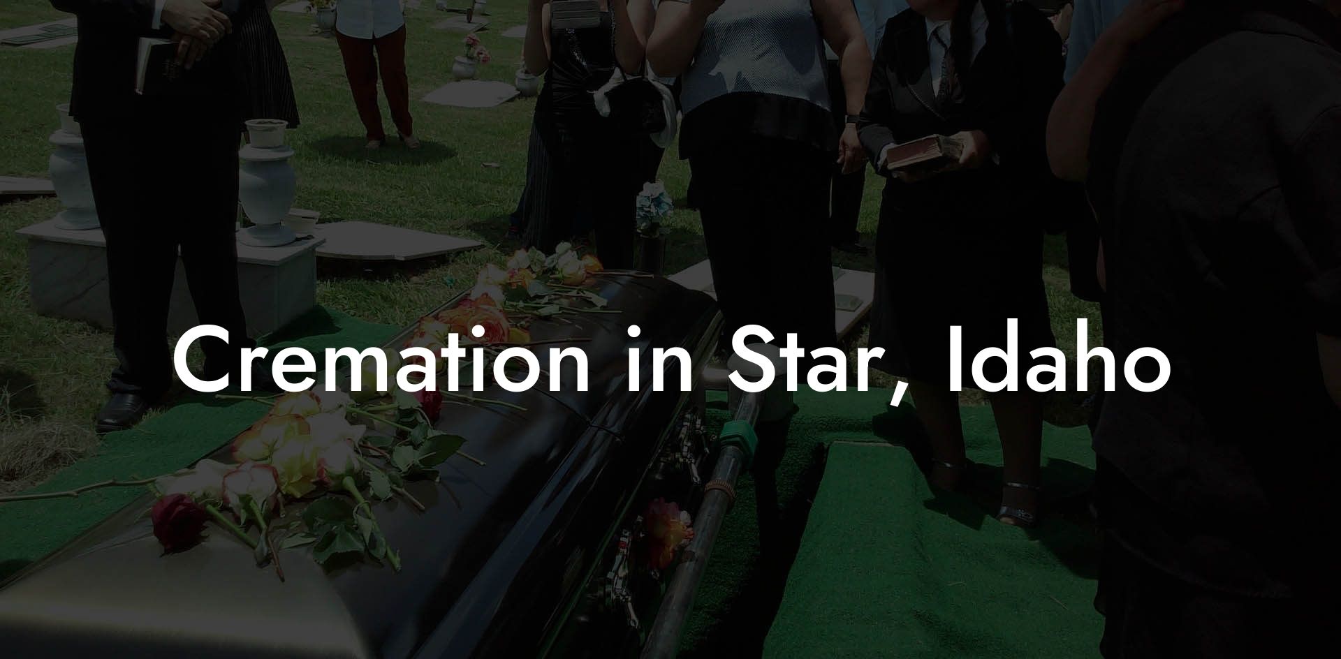 Cremation in Star, Idaho