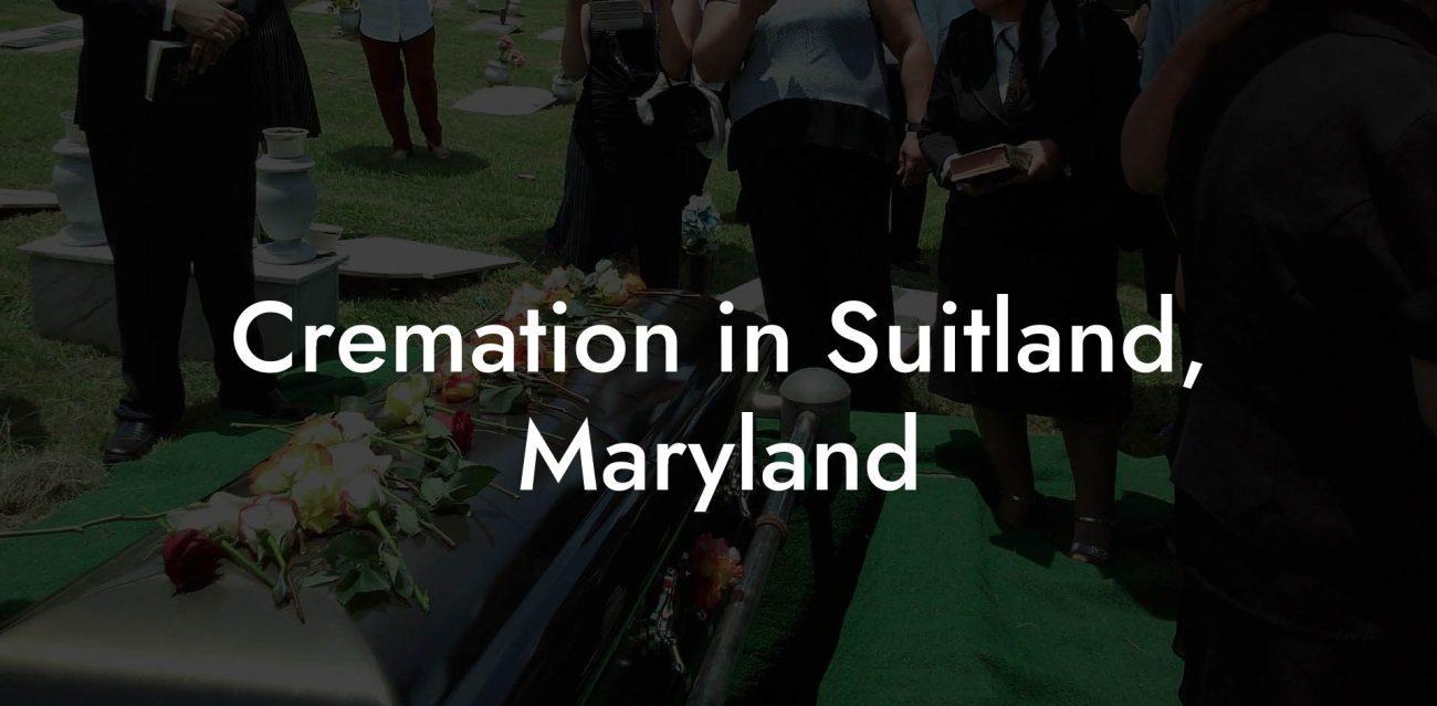 Cremation in Suitland, Maryland