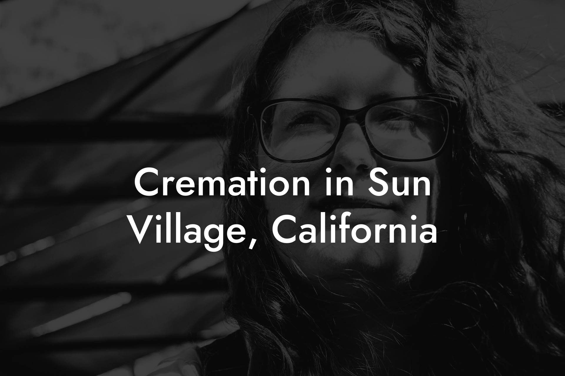 Cremation in Sun Village, California