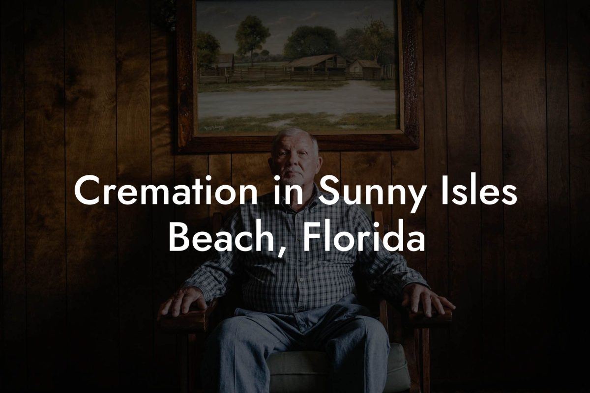 Cremation in Sunny Isles Beach, Florida