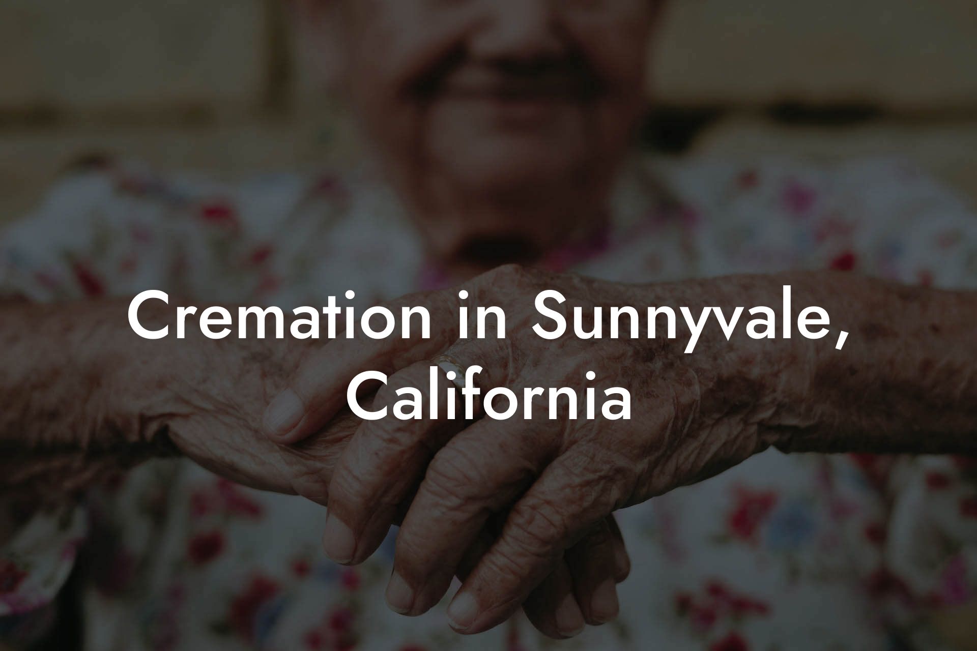 Cremation in Sunnyvale, California