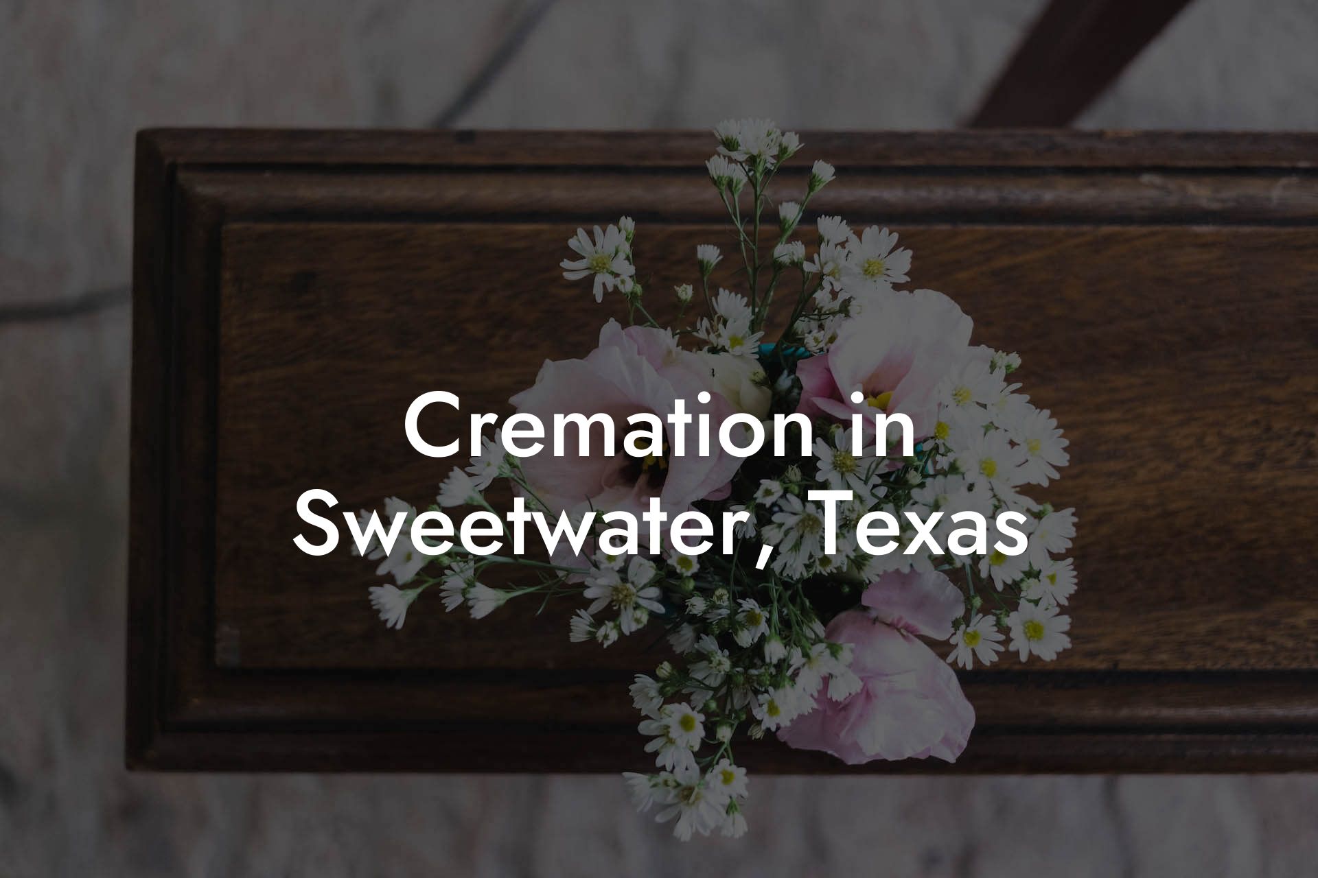 Cremation in Sweetwater, Texas