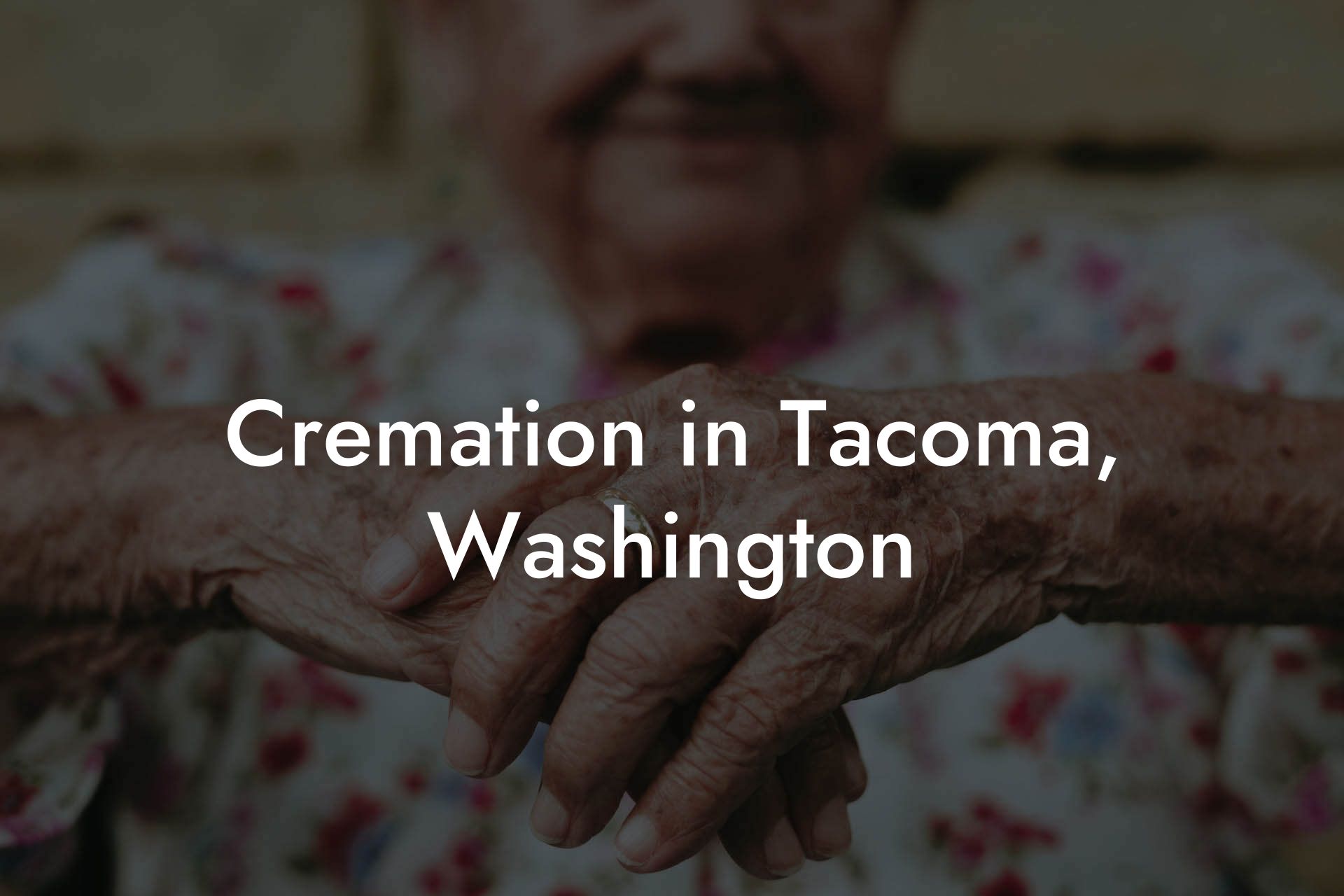 Cremation in Tacoma, Washington