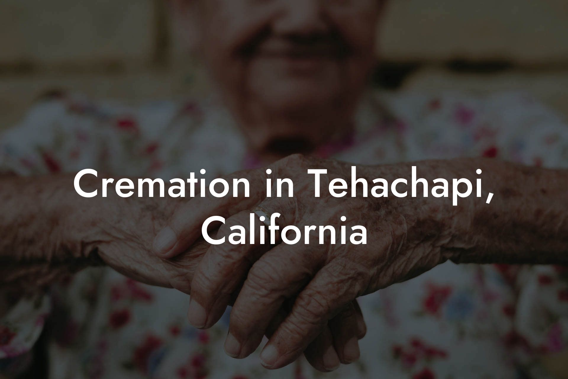 Cremation in Tehachapi, California