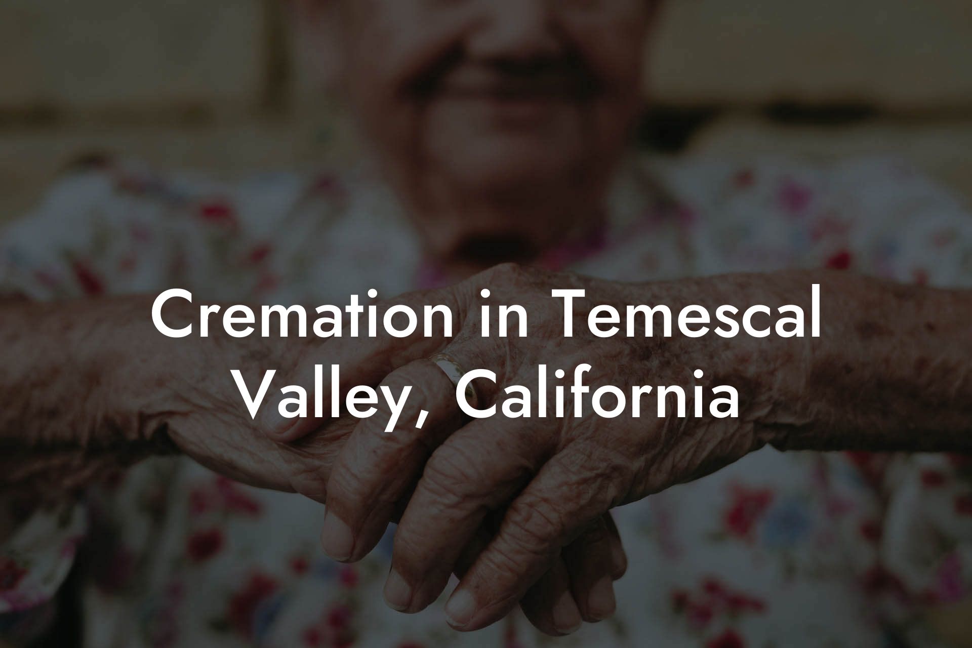 Cremation in Temescal Valley, California