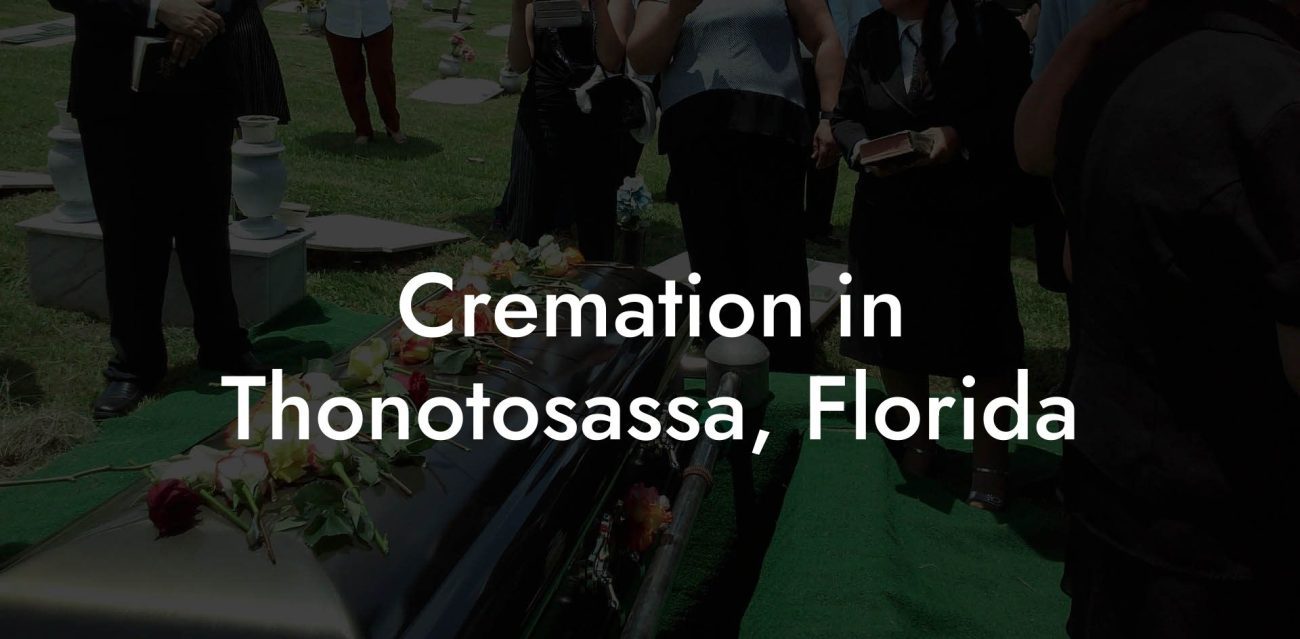 Cremation in Thonotosassa, Florida