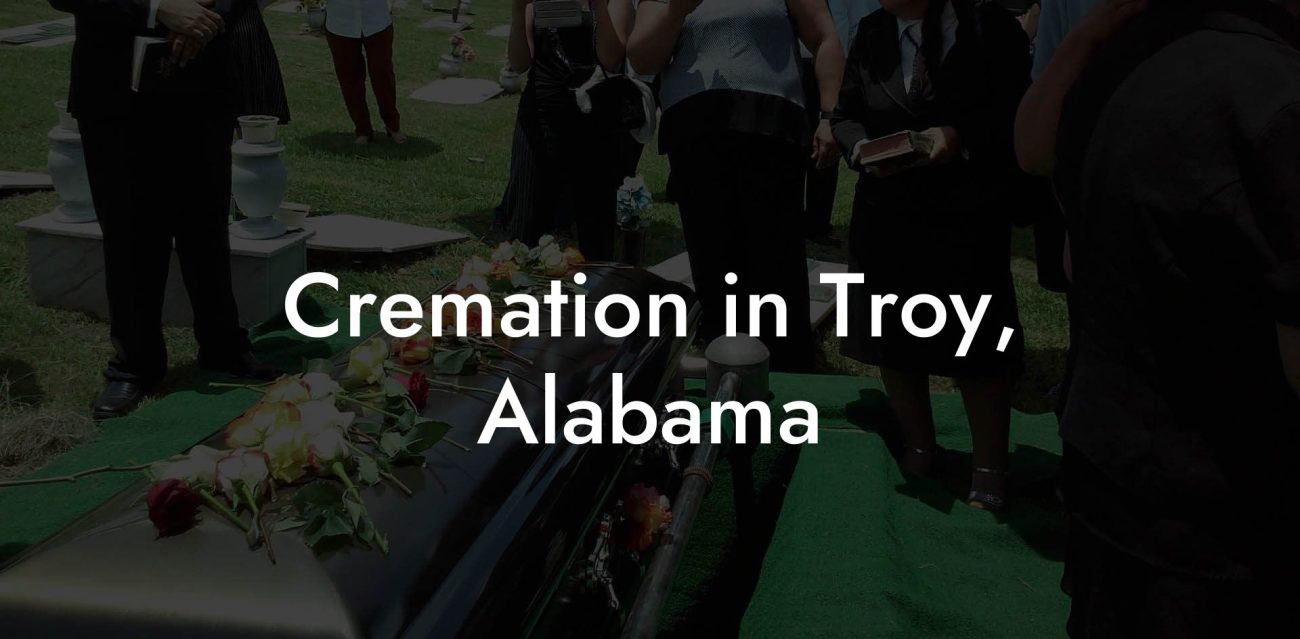 Cremation in Troy, Alabama