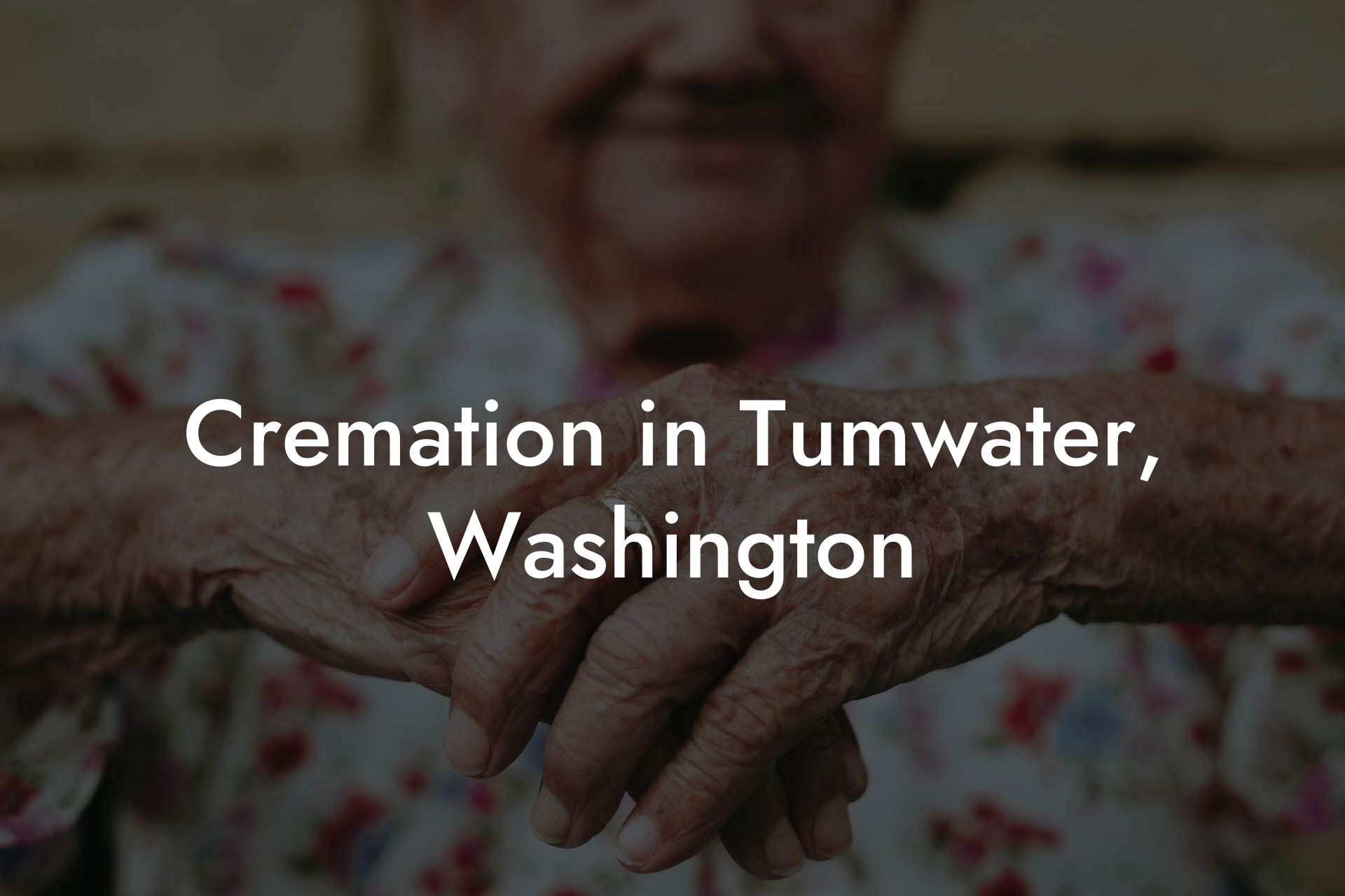 Cremation in Tumwater, Washington