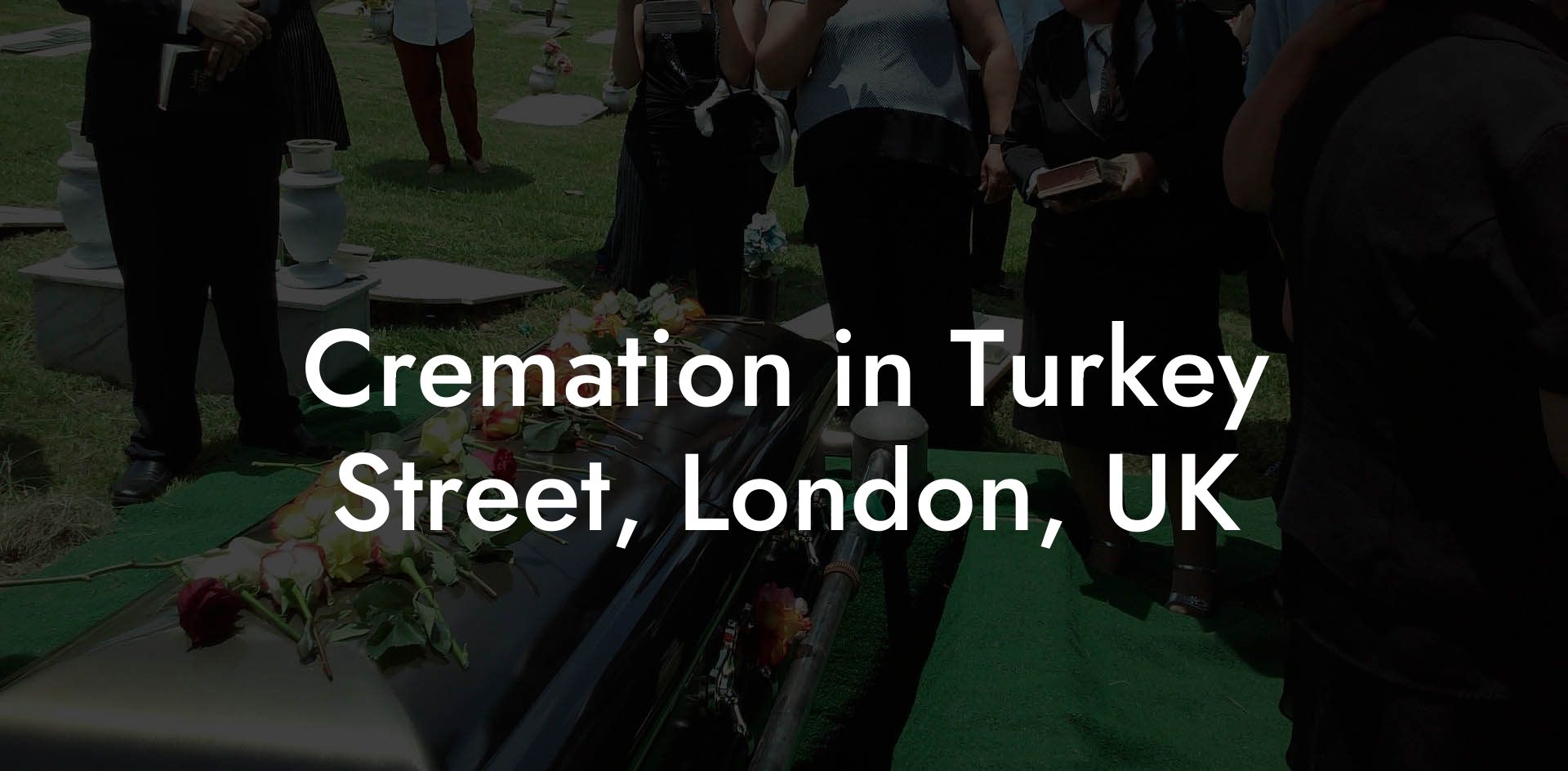 Cremation in Turkey Street, London, UK