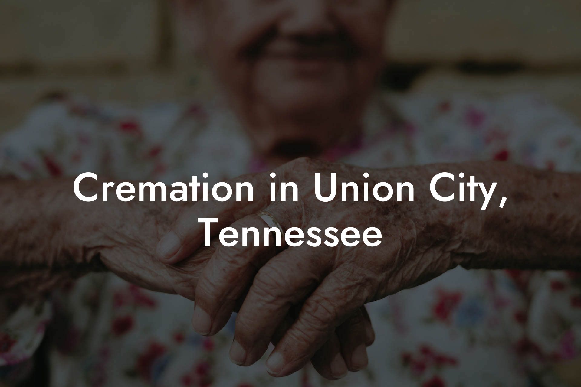 Cremation in Union City, Tennessee
