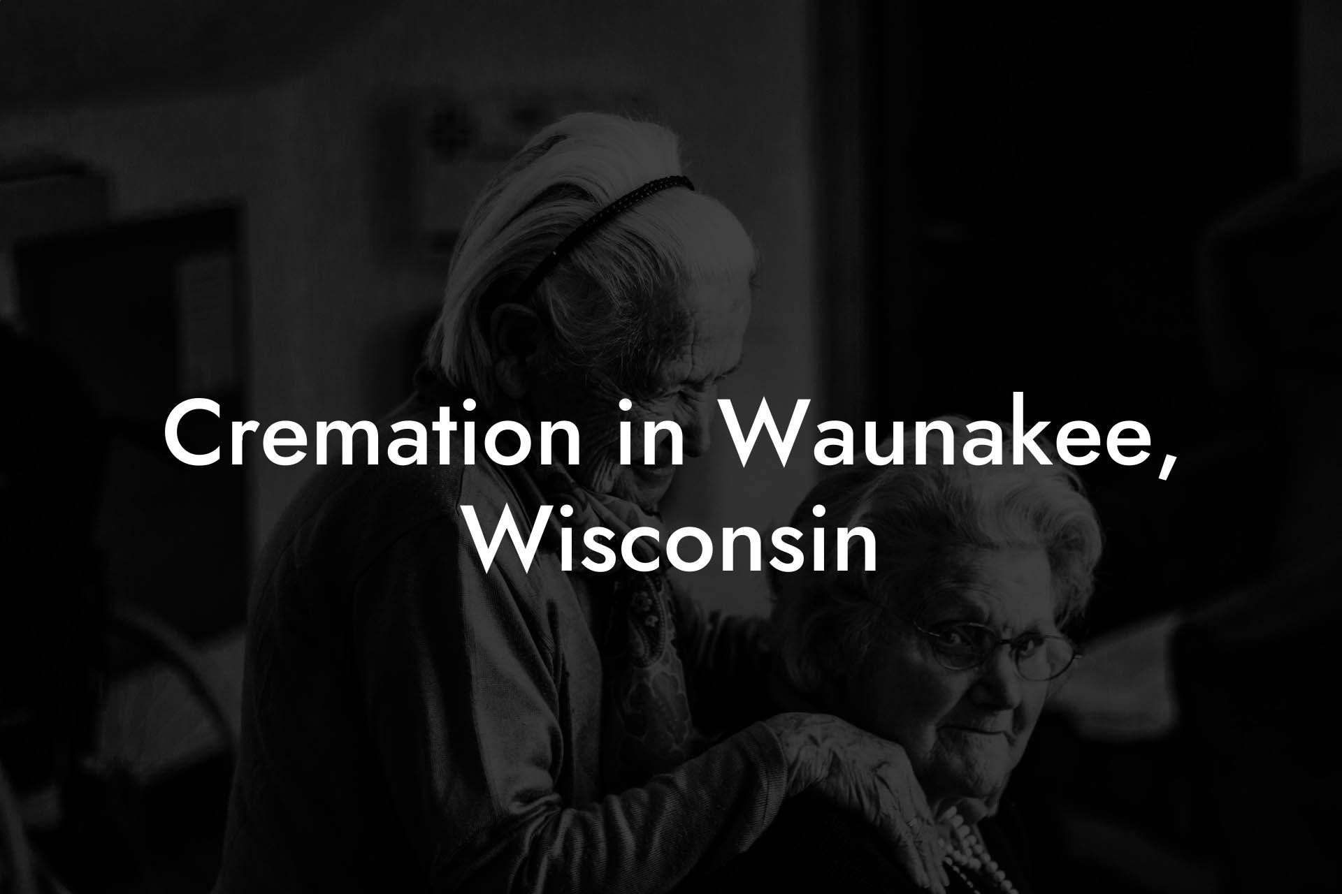 Cremation in Waunakee, Wisconsin