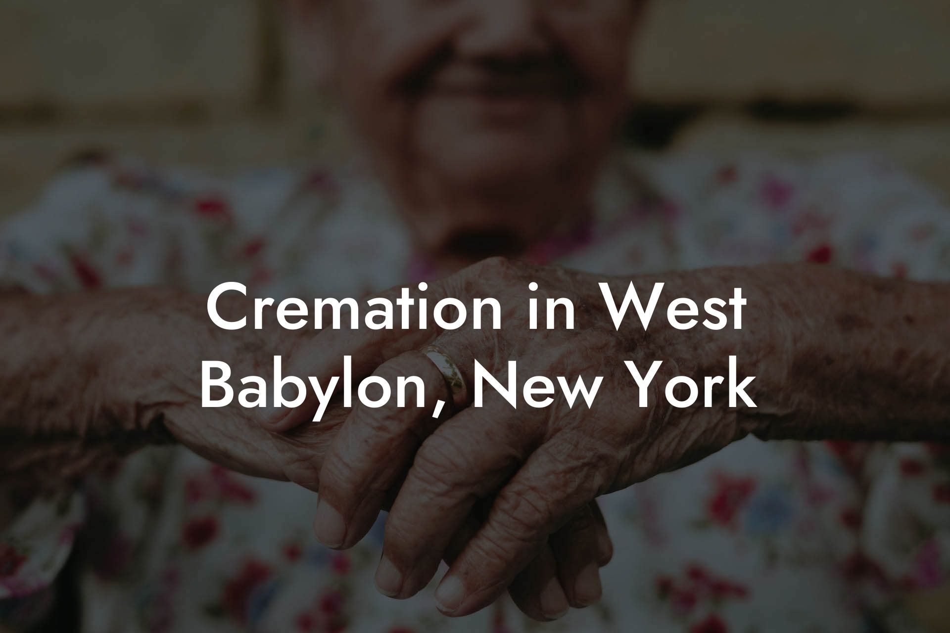 Cremation in West Babylon, New York