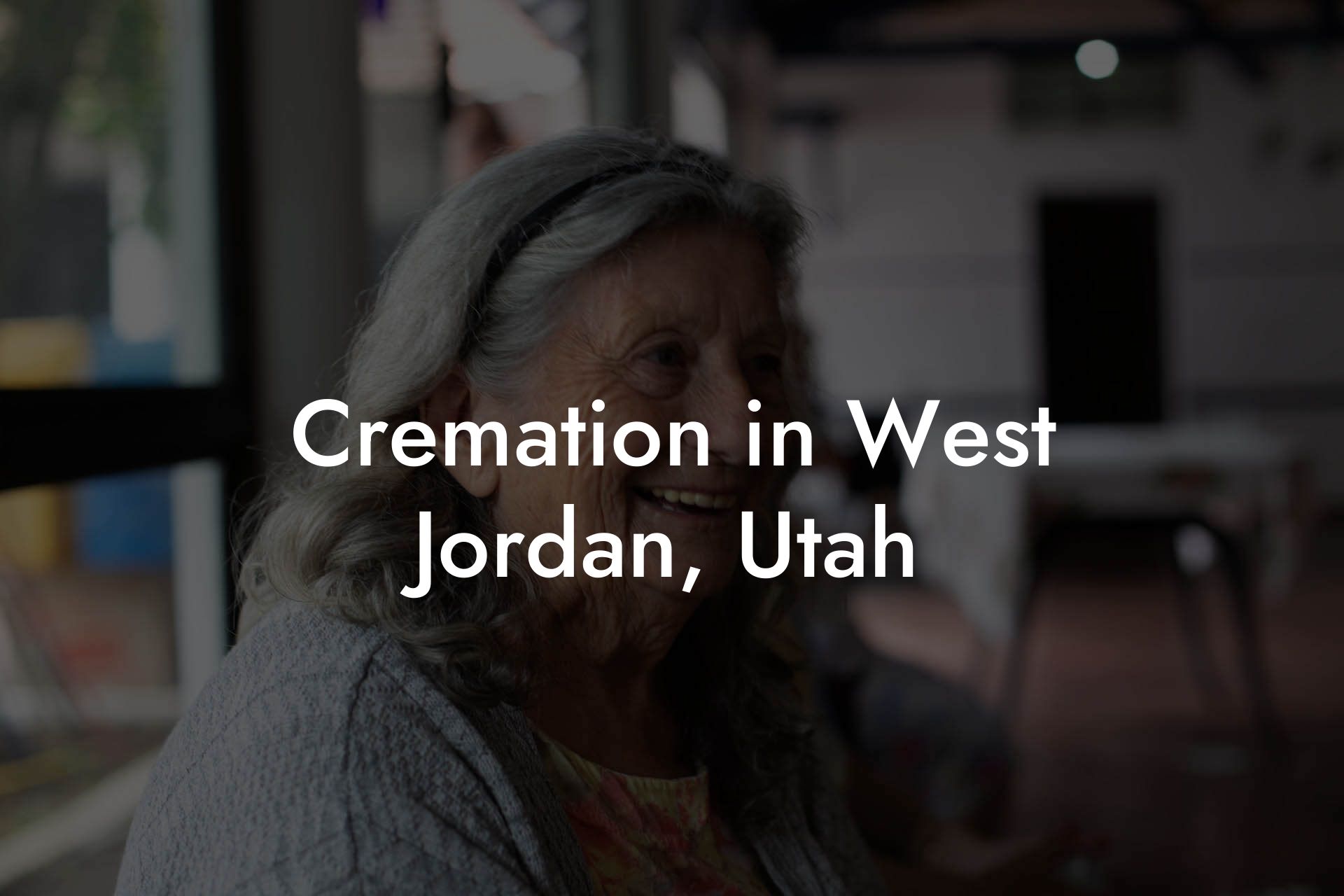 Cremation in West Jordan, Utah
