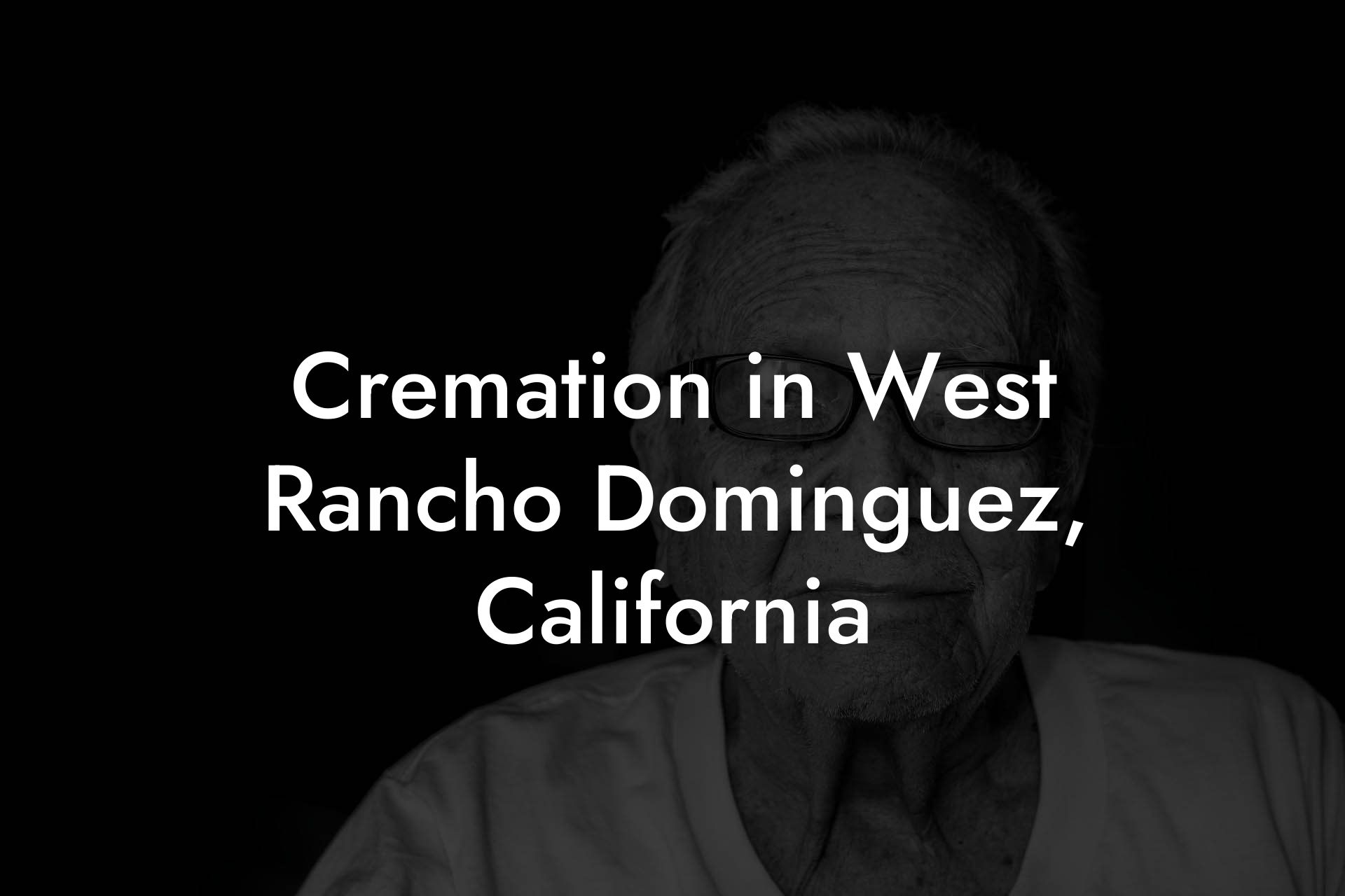 Cremation in West Rancho Dominguez, California