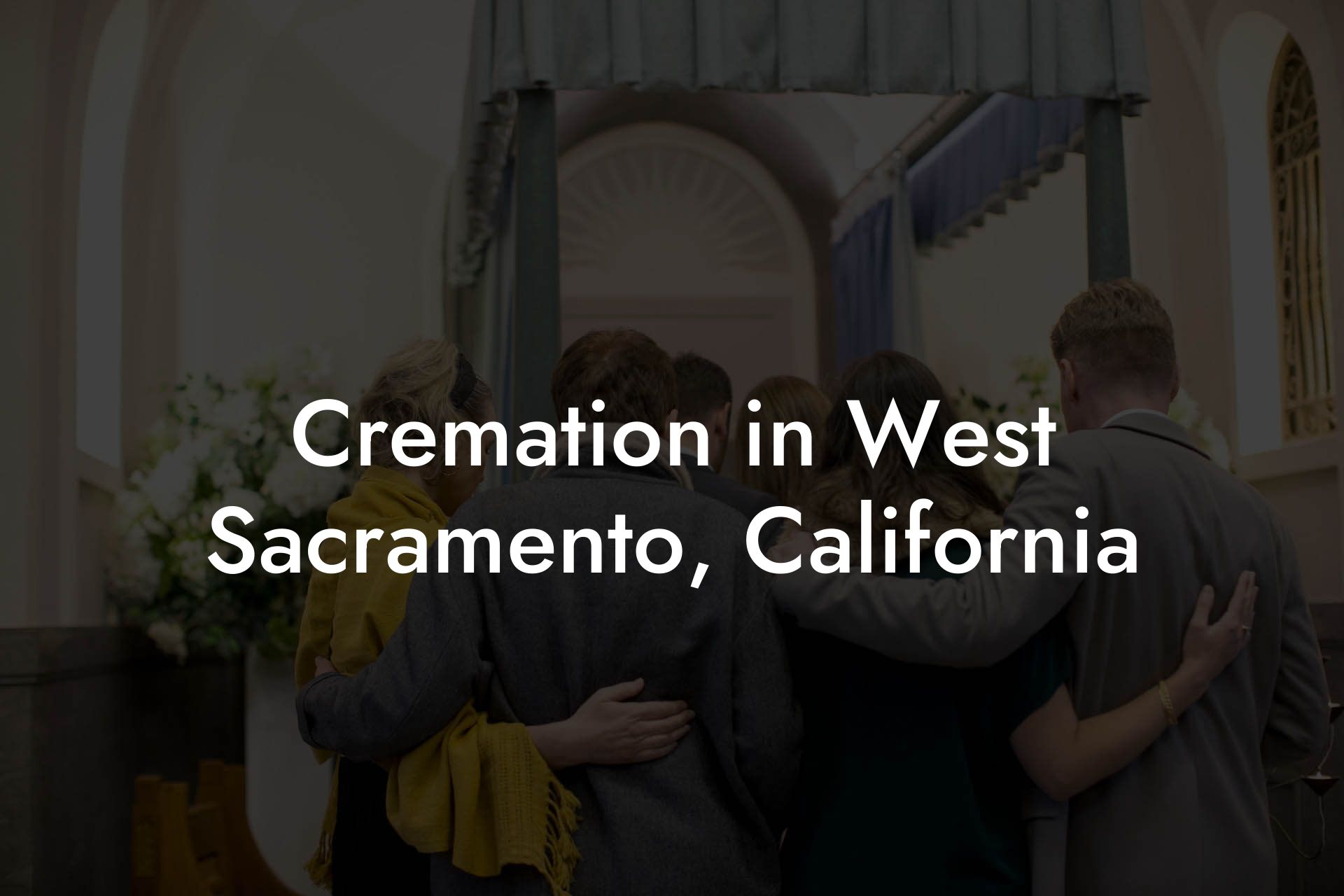 Cremation in West Sacramento, California